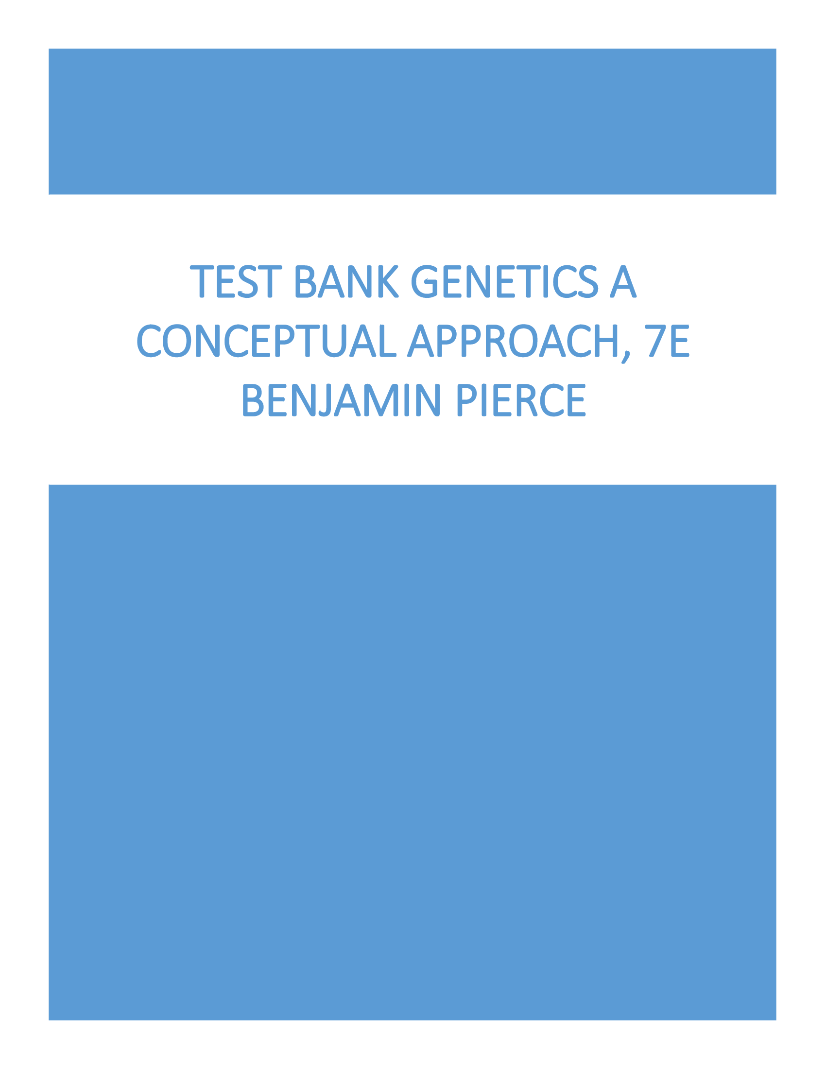 Test Bank for Genetics A Conceptual Approach, 7th Edition Benjamin Pierce