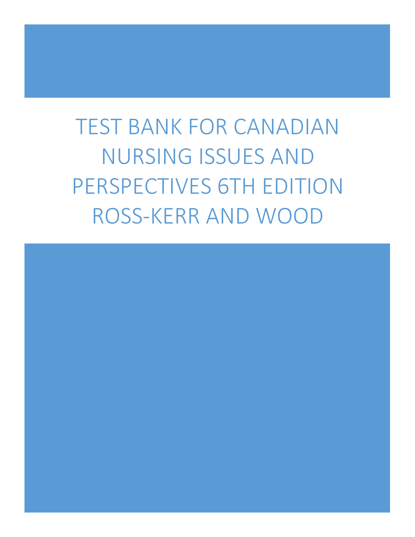 Canadian Nursing Issues and Perspectives 6th Edition Test Bank All Chapters Updated 2024