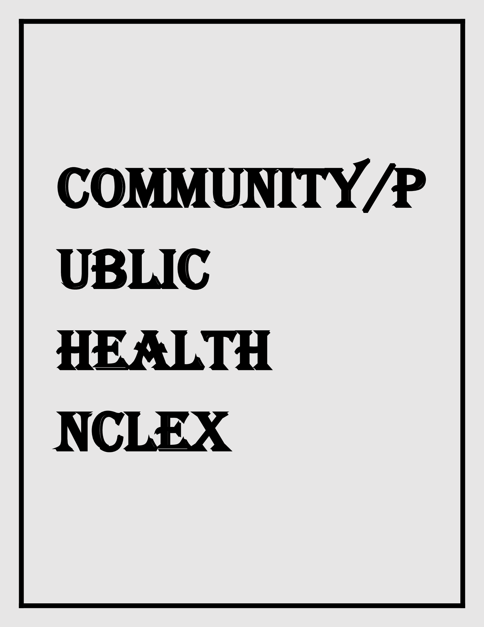Community Public Health NCLEX module 5 exam