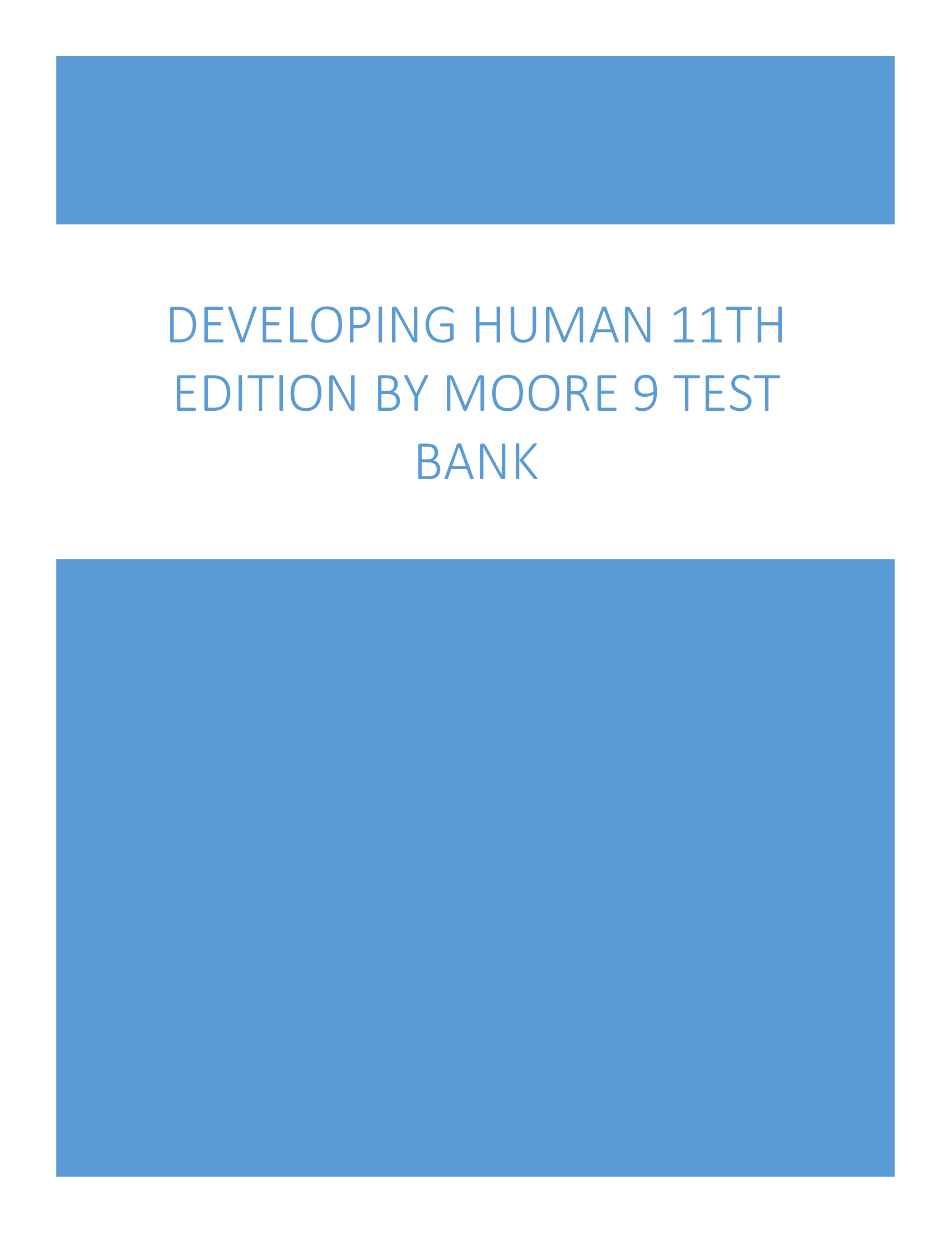 DEVELOPING HUMAN 11TH EDITION BY MOORE 9 TEST BANK