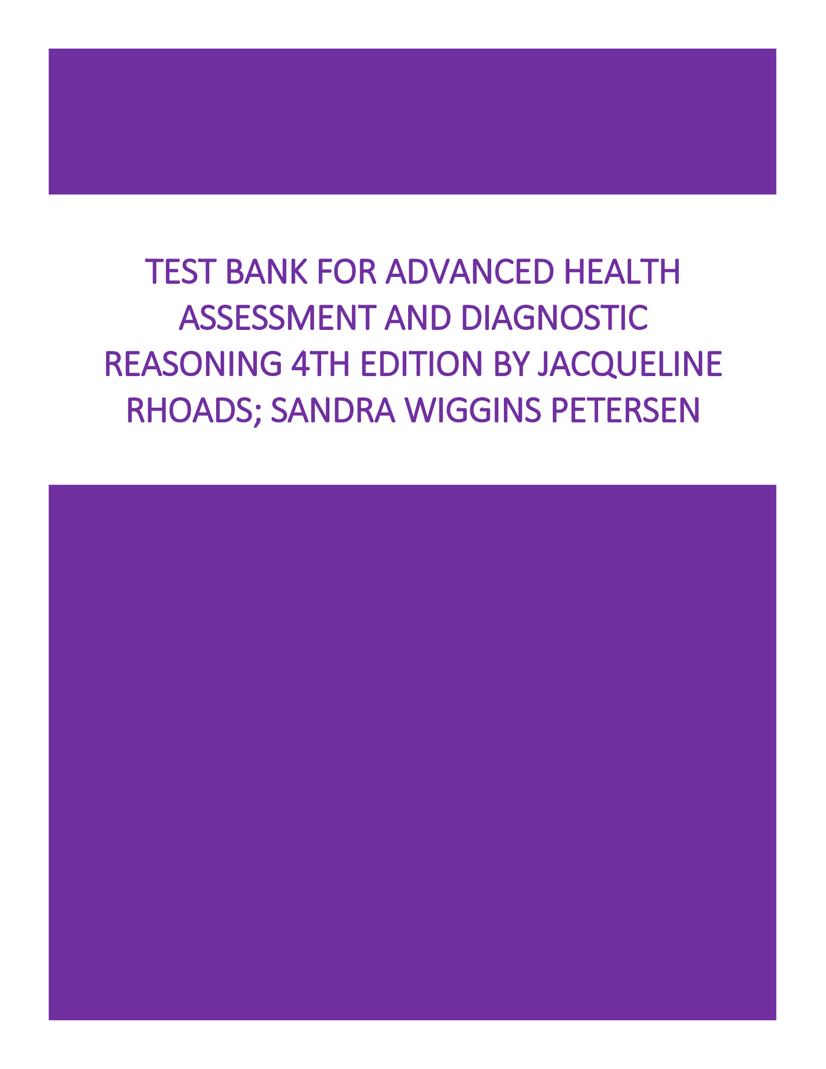 Test Bank For Advanced Health Assessment and Diagnostic Reasoning 4th Edition by Rhoads