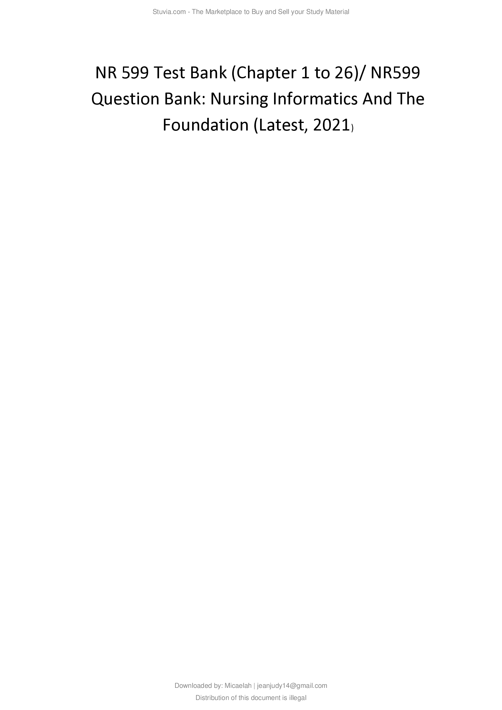 NR 599 Test Bank (Chapter 1 to 26) NR599 Question Bank Nursing Informatics And The Foundation (Latest, 2021)