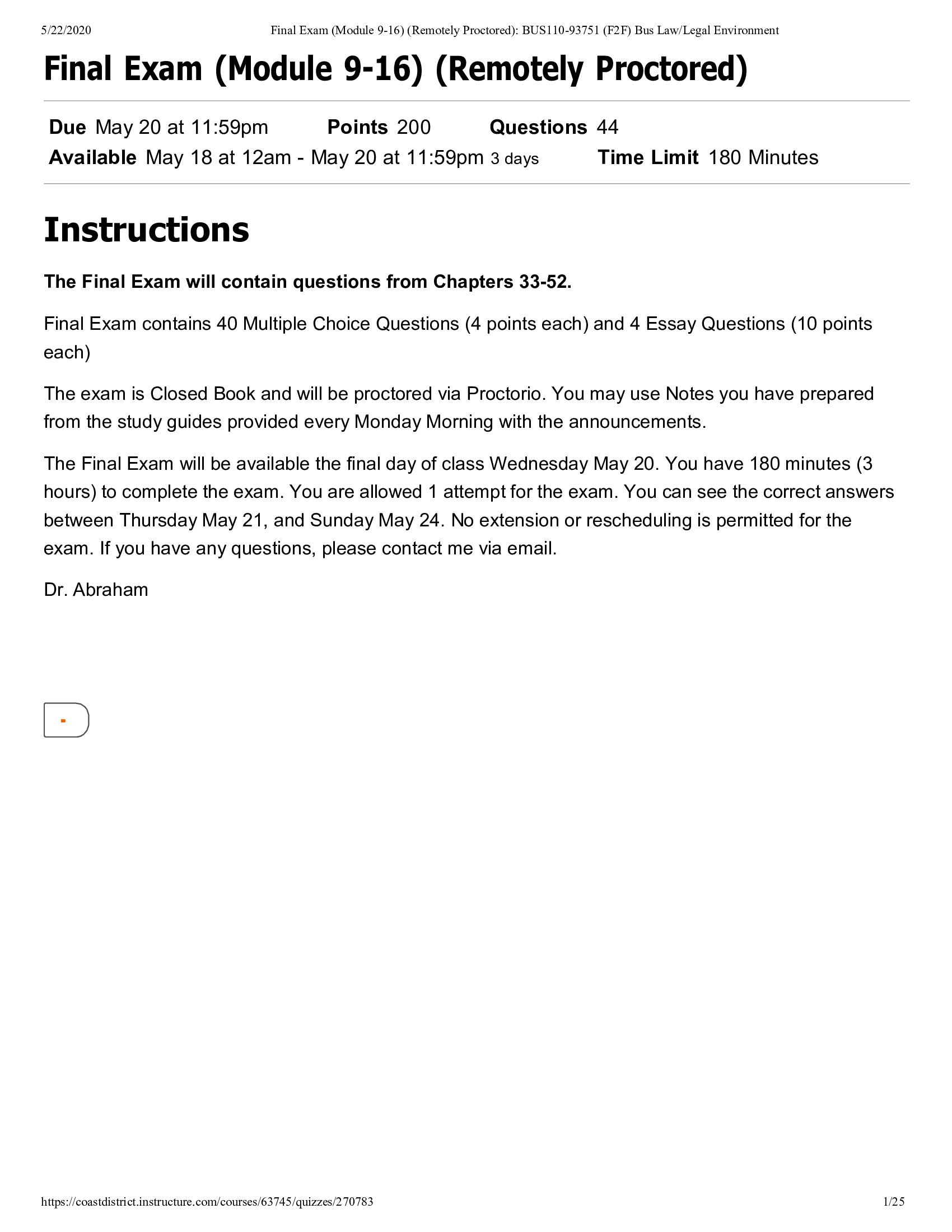 Final Exam (Module 9-16) (Remotely Proctored) BUS110-93751 (F2F) Bus Law Legal Environment