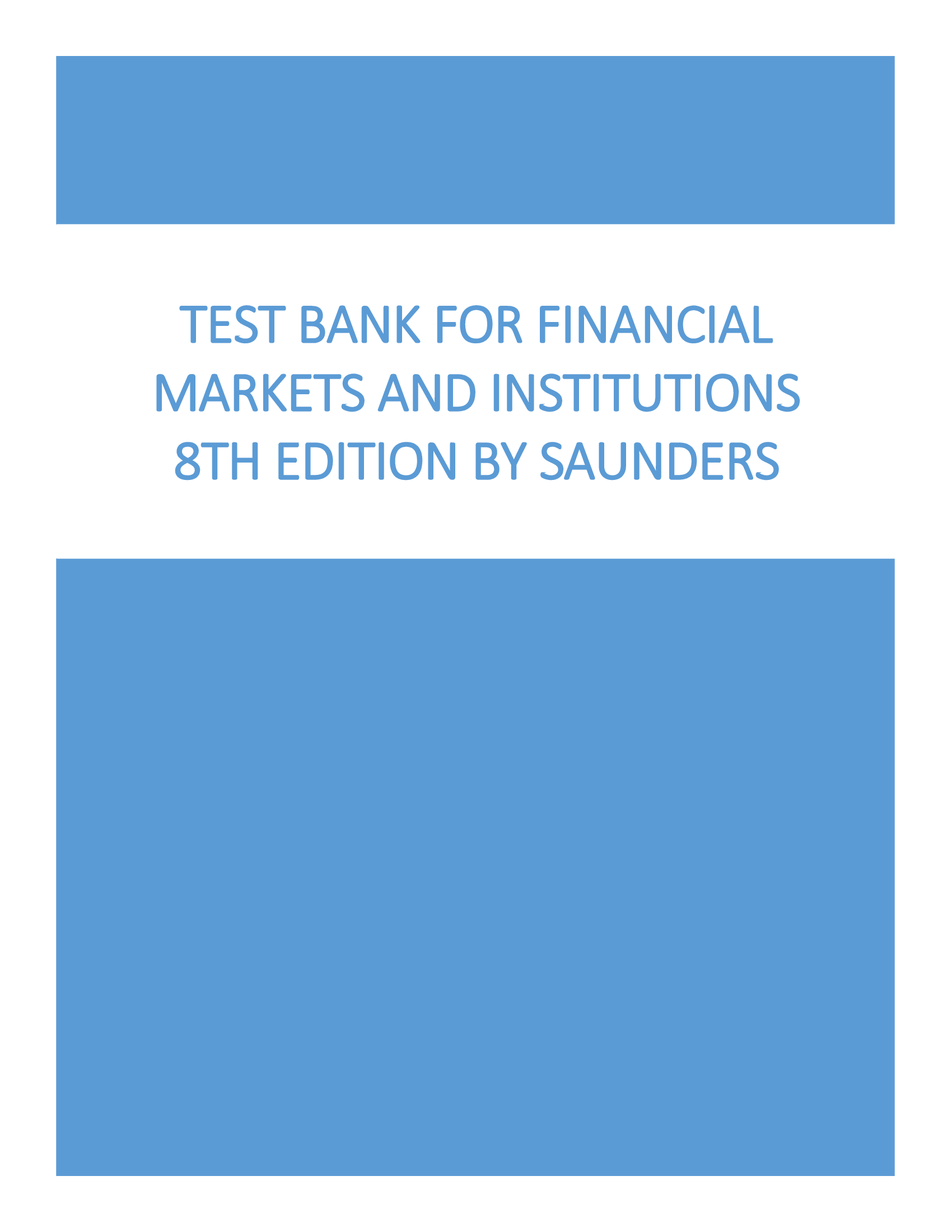 Test Bank For Financial Markets And Institutions 8th Edition By Saunders