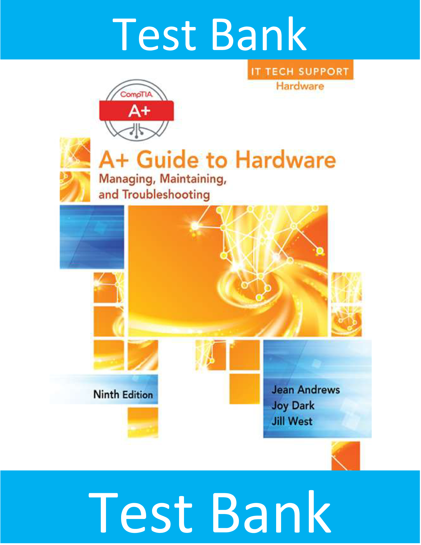 Test Bank for A+ Guide to Hardware 9th Edition Andrews