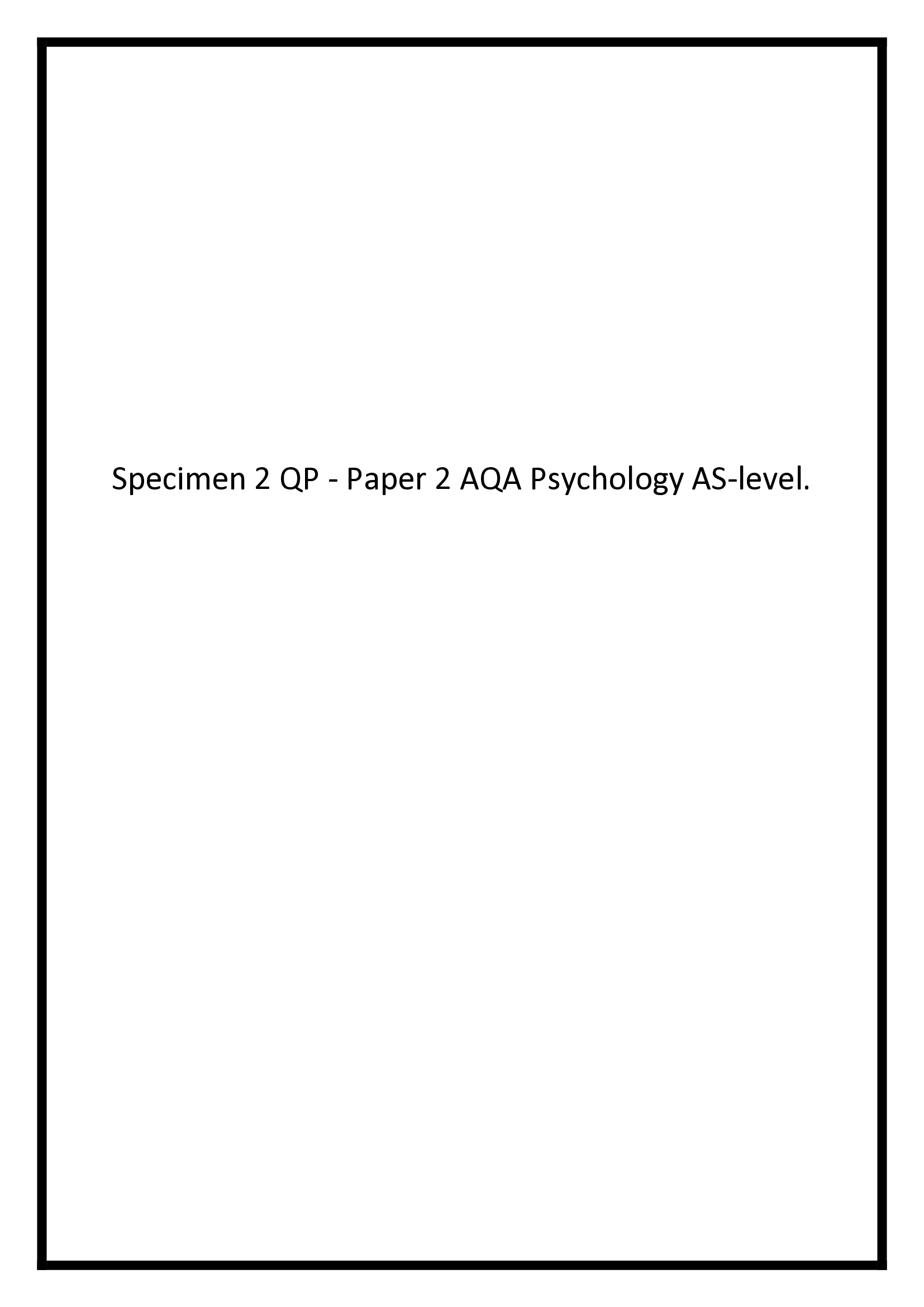 Specimen 2 QP - Paper 2 AQA Psychology AS-level.