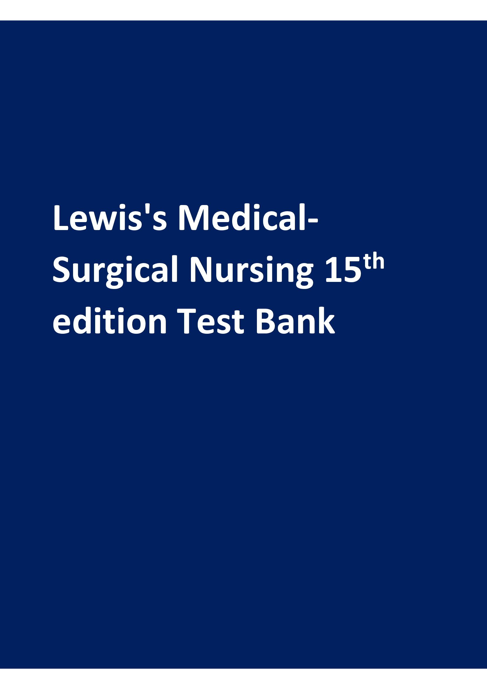 Lewis Medical Surgical Nursing 15th Edition Test Bank