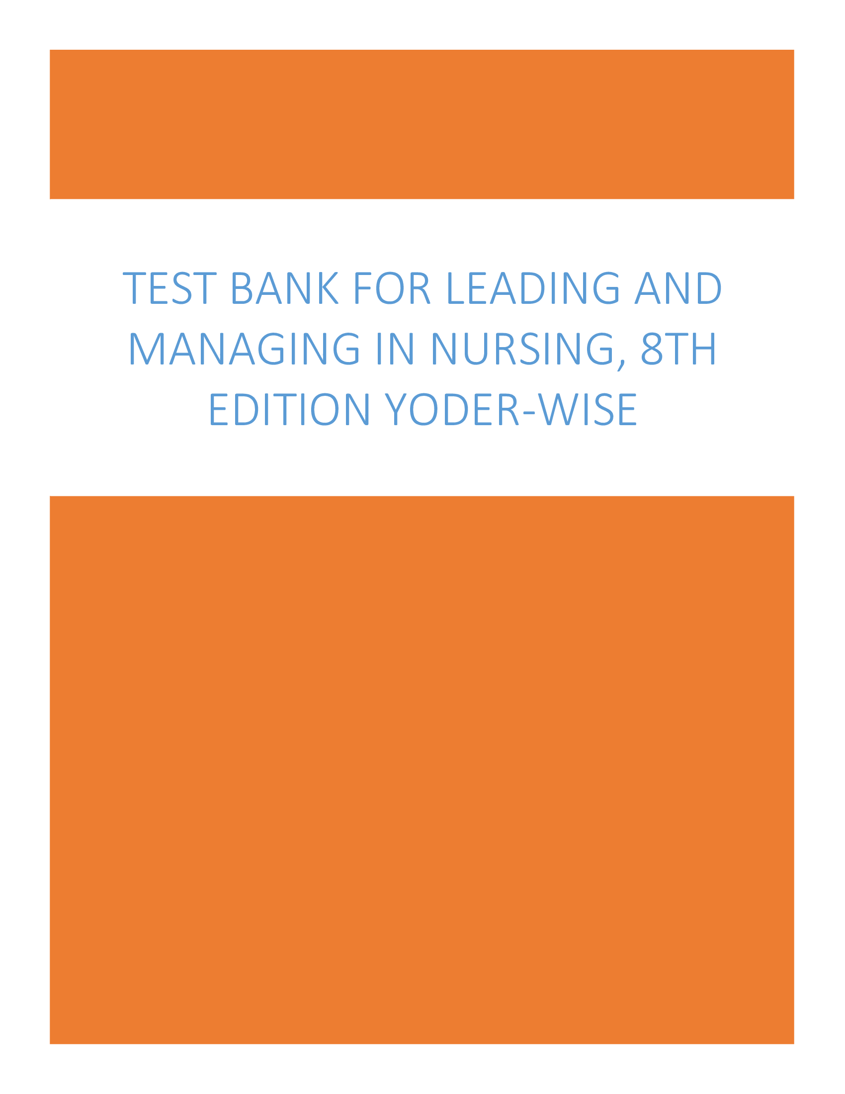 Test Bank for Leading and Managing in Nursing, 8th Edition Yoder-Wise Latest Updated