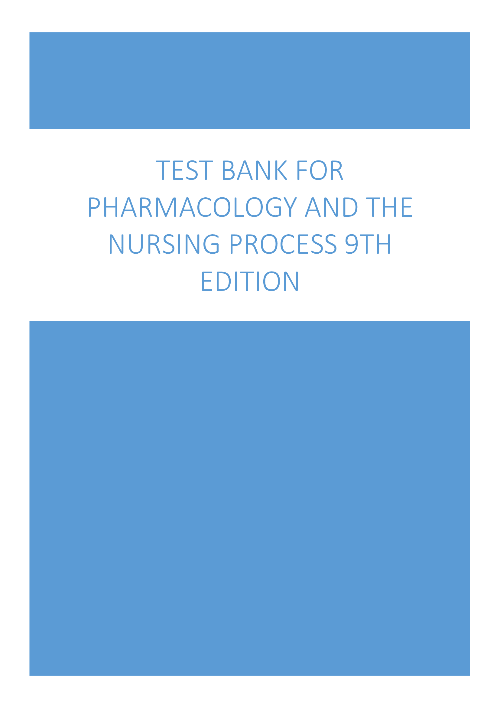 PHARMACOLOGY-AND-THE-NURSING- PROCESS-9TH-EDITION TEST BANK LATEST UPDATE GRADED A)