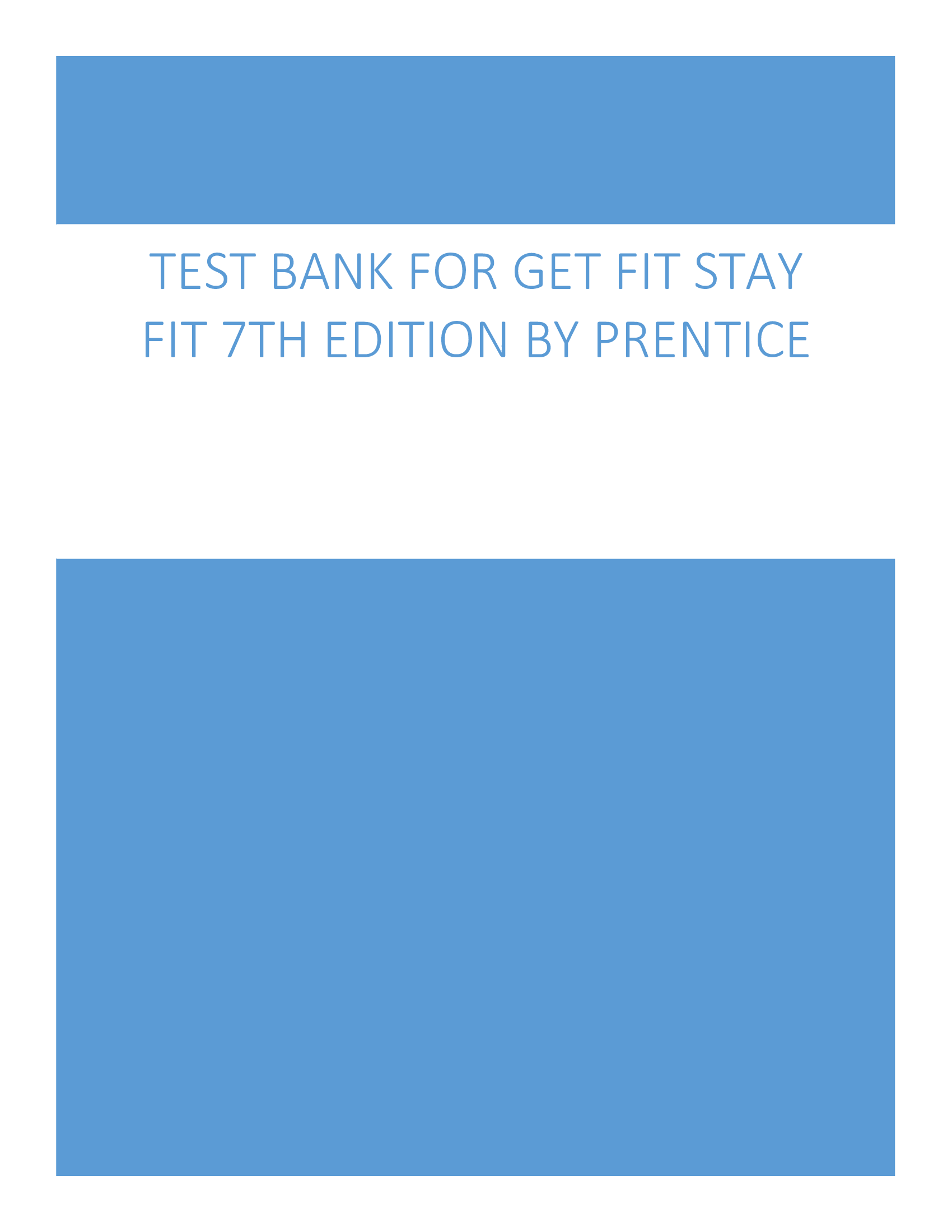 Test Bank for Get Fit Stay Fit 7th Edition by Prentice