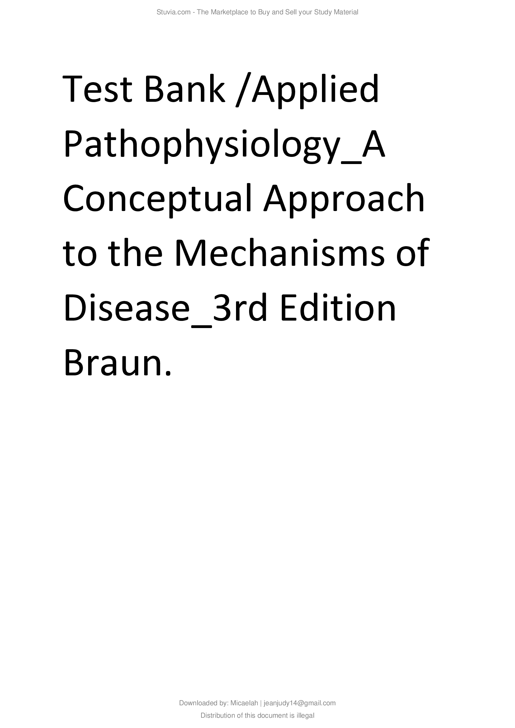 Test Bank For Applied Pathophysiology A Conceptual Approach to the Mechanisms of Disease 3rd Edition Braun