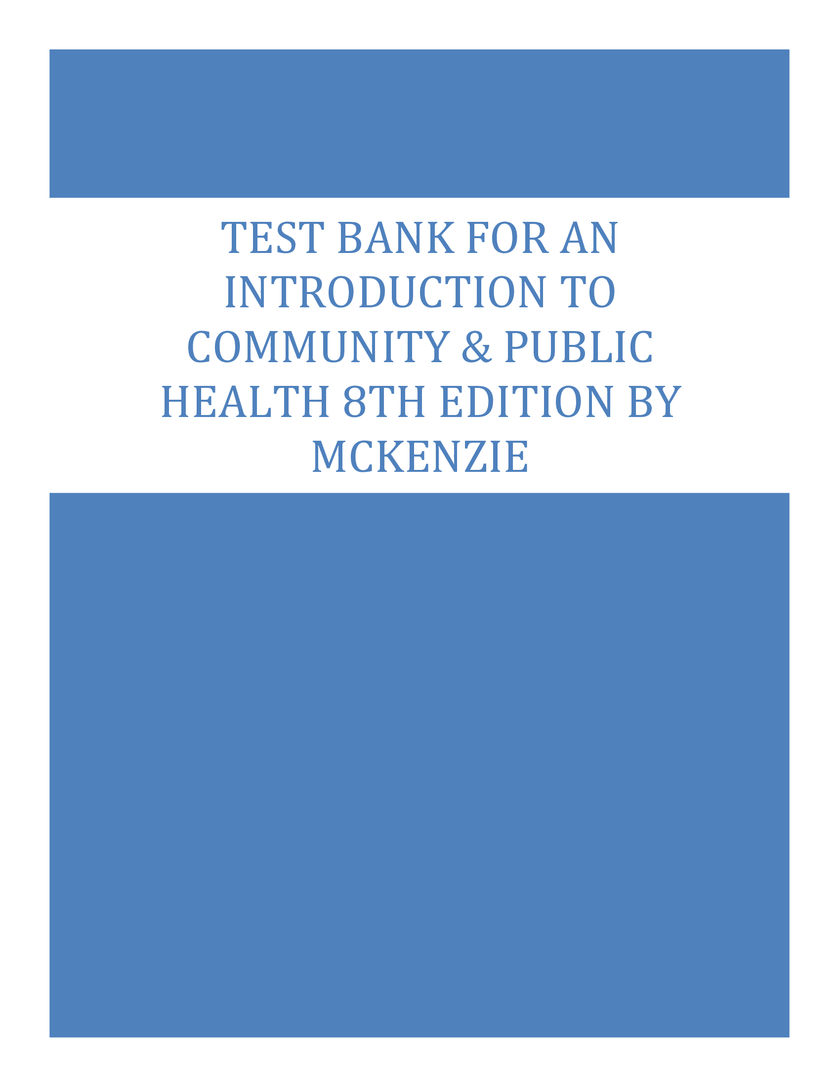 Test Bank for An Introduction to Community & Public Health 8th Edition By McKenzie