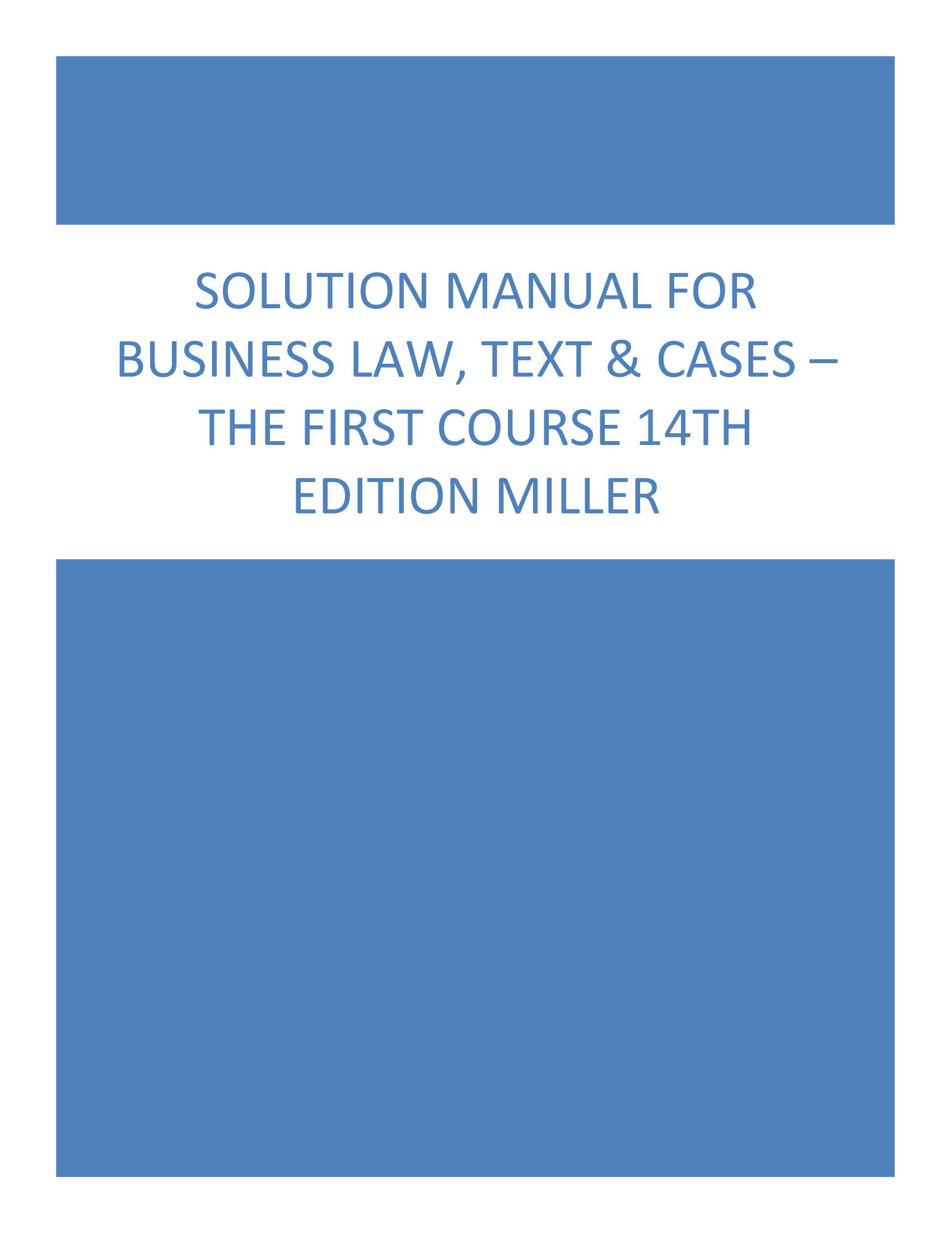 Solution Manual For Business Law, Text & Cases – The First Course 14th Edition Miller