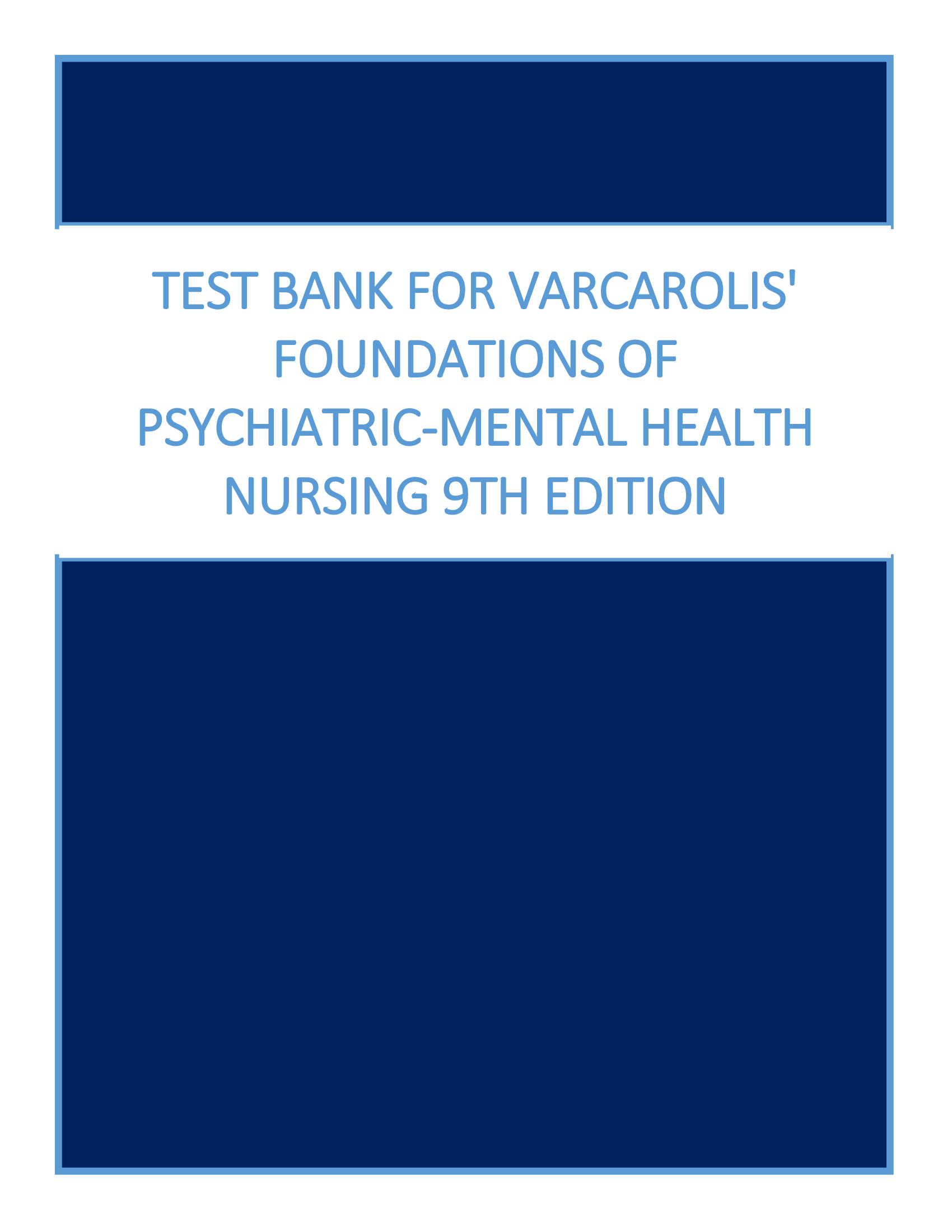 Updated Test bank For Varcarolis Foundations of Psychiatric-Mental Health Nursing 9th Edition