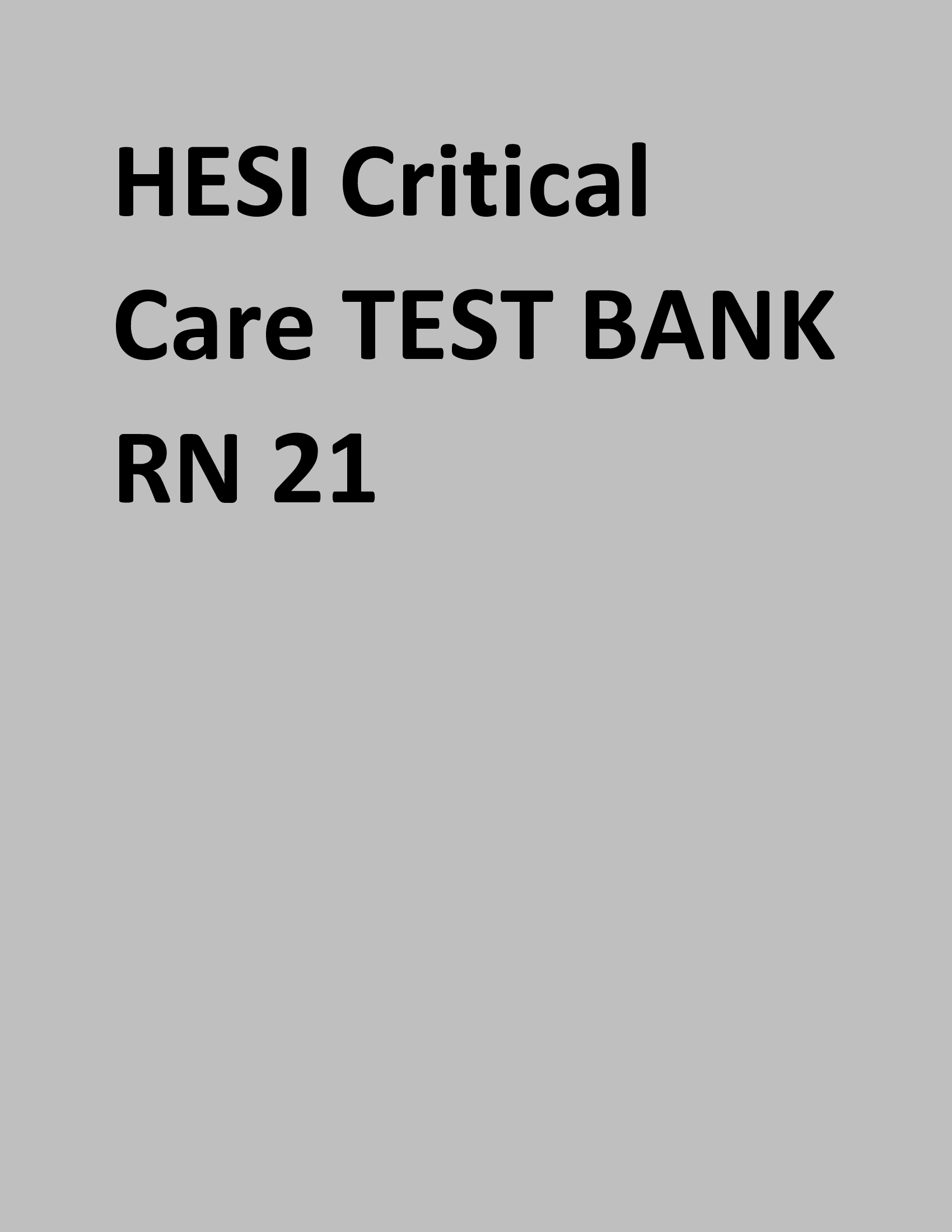 HESI Critical Care TEST BANK RN Best Revision Material for Upcoming Exams
