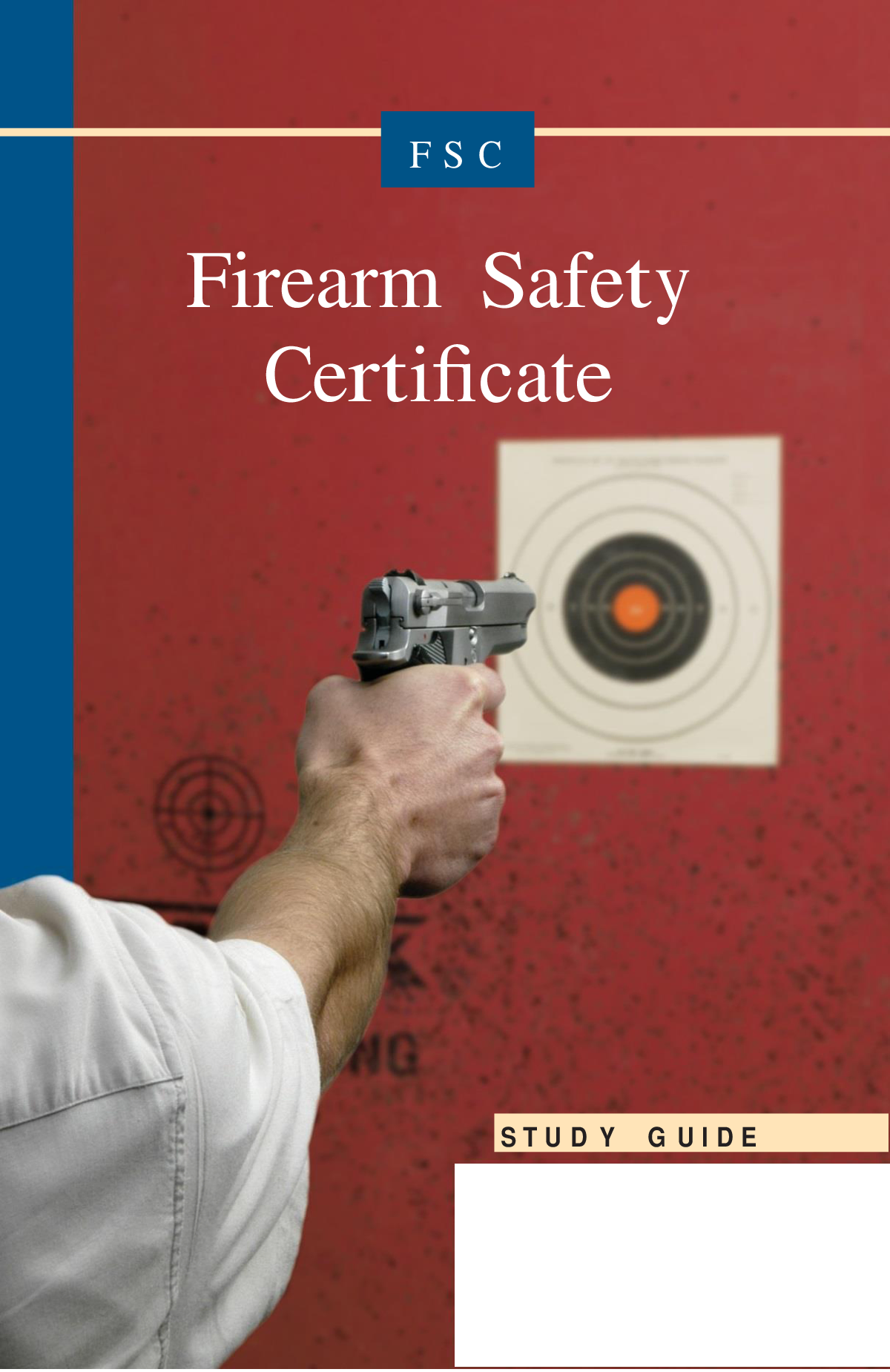 Firearm Safety Certificate (fsc) study guide
