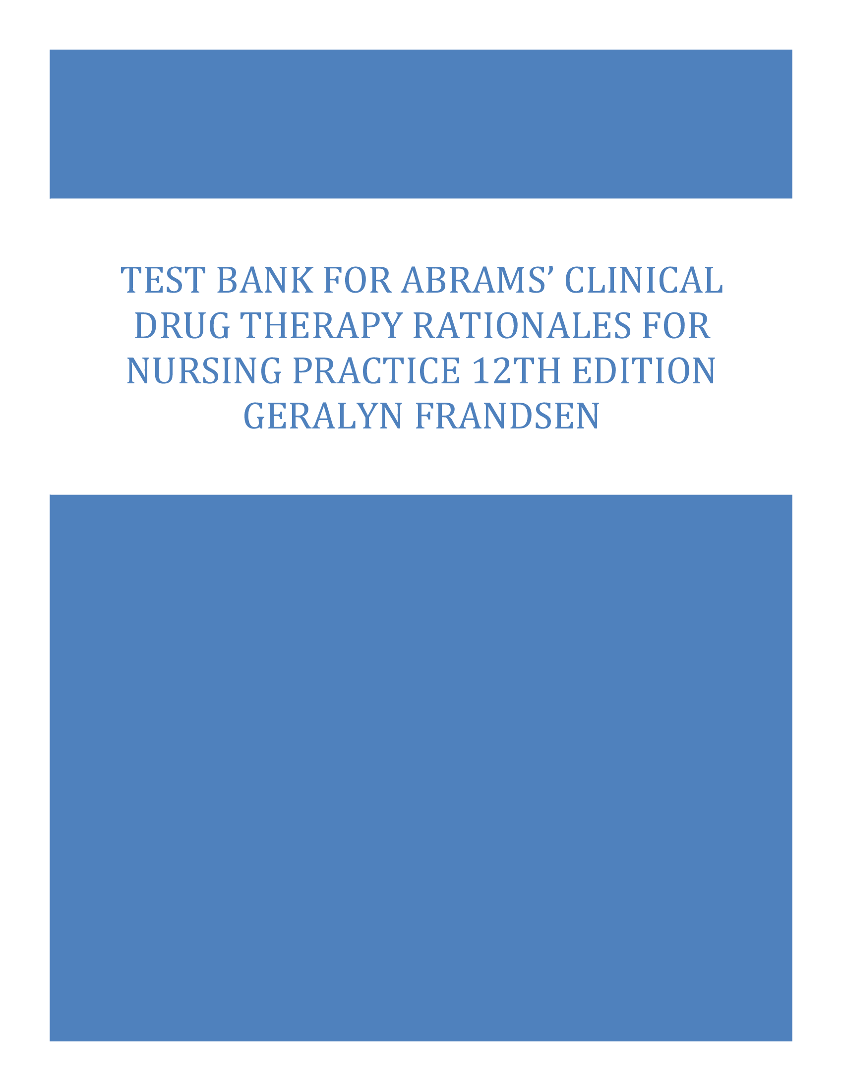 Test Bank For Abrams’ Clinical Drug Therapy Rationales for Nursing Practice 12th Edition Geralyn Frandsen