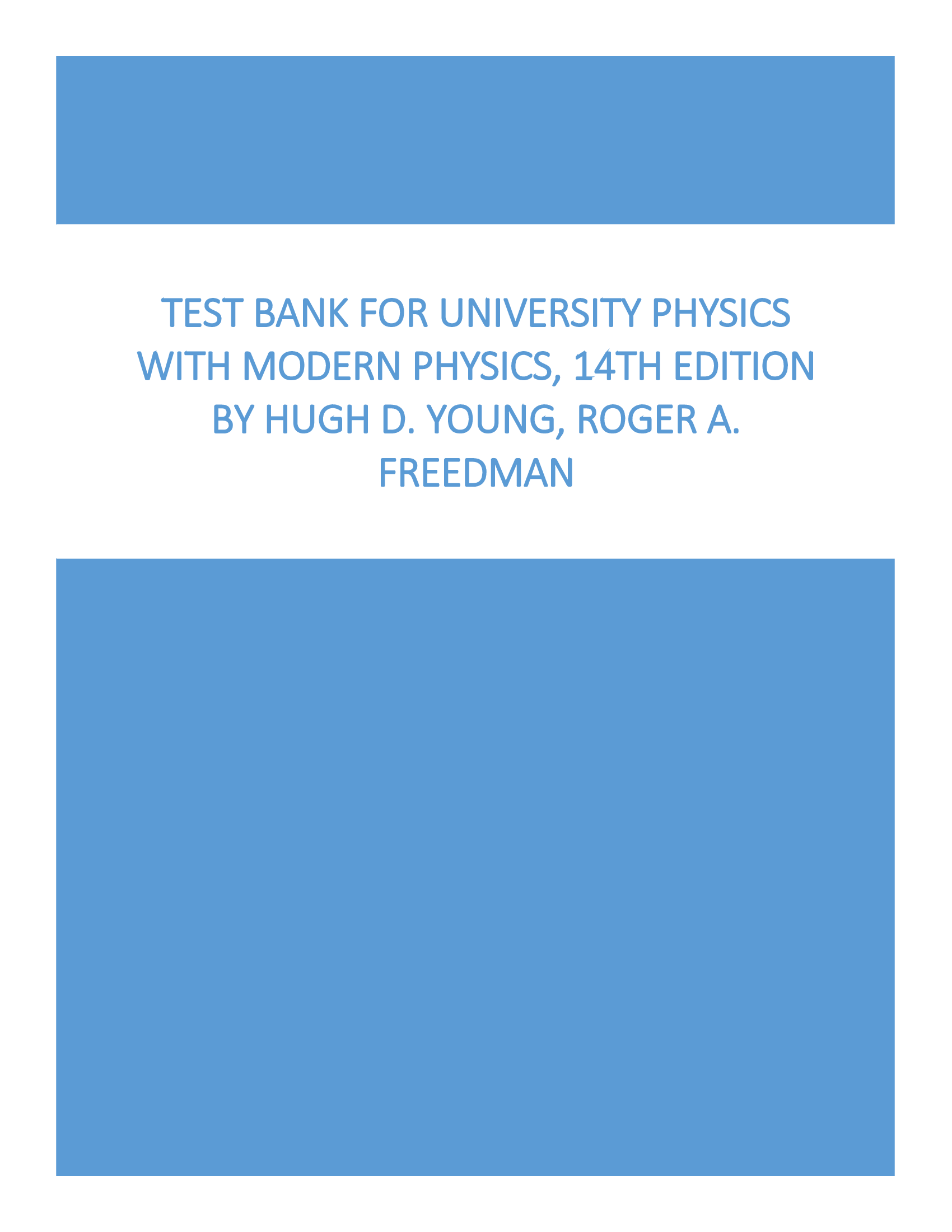 Test Bank for University Physics with Modern Physics, 14th Edition by Hugh D. Young , Roger A. Freedman