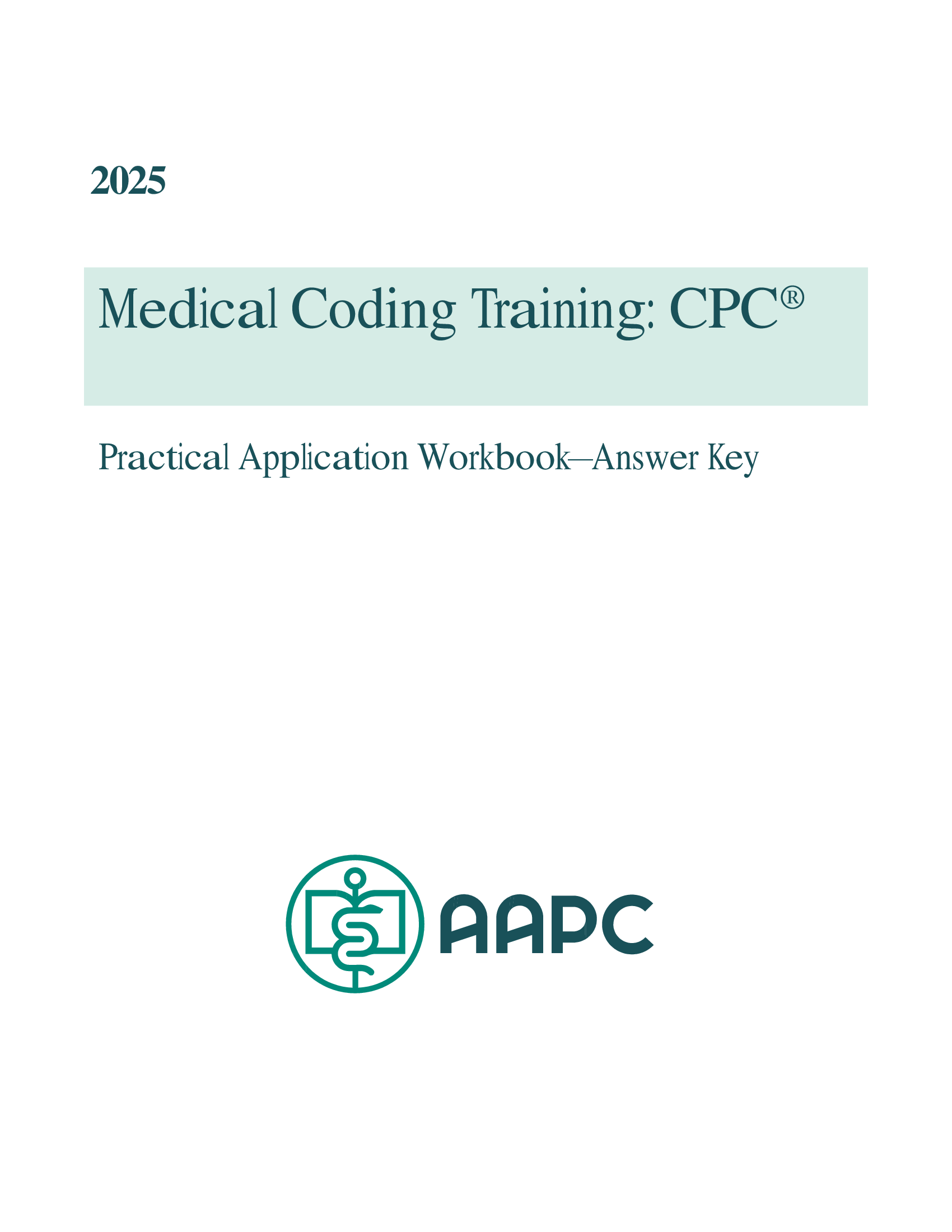 2026 Medical Coding Training, CPC® Practical Application Workbook (Answer Key)