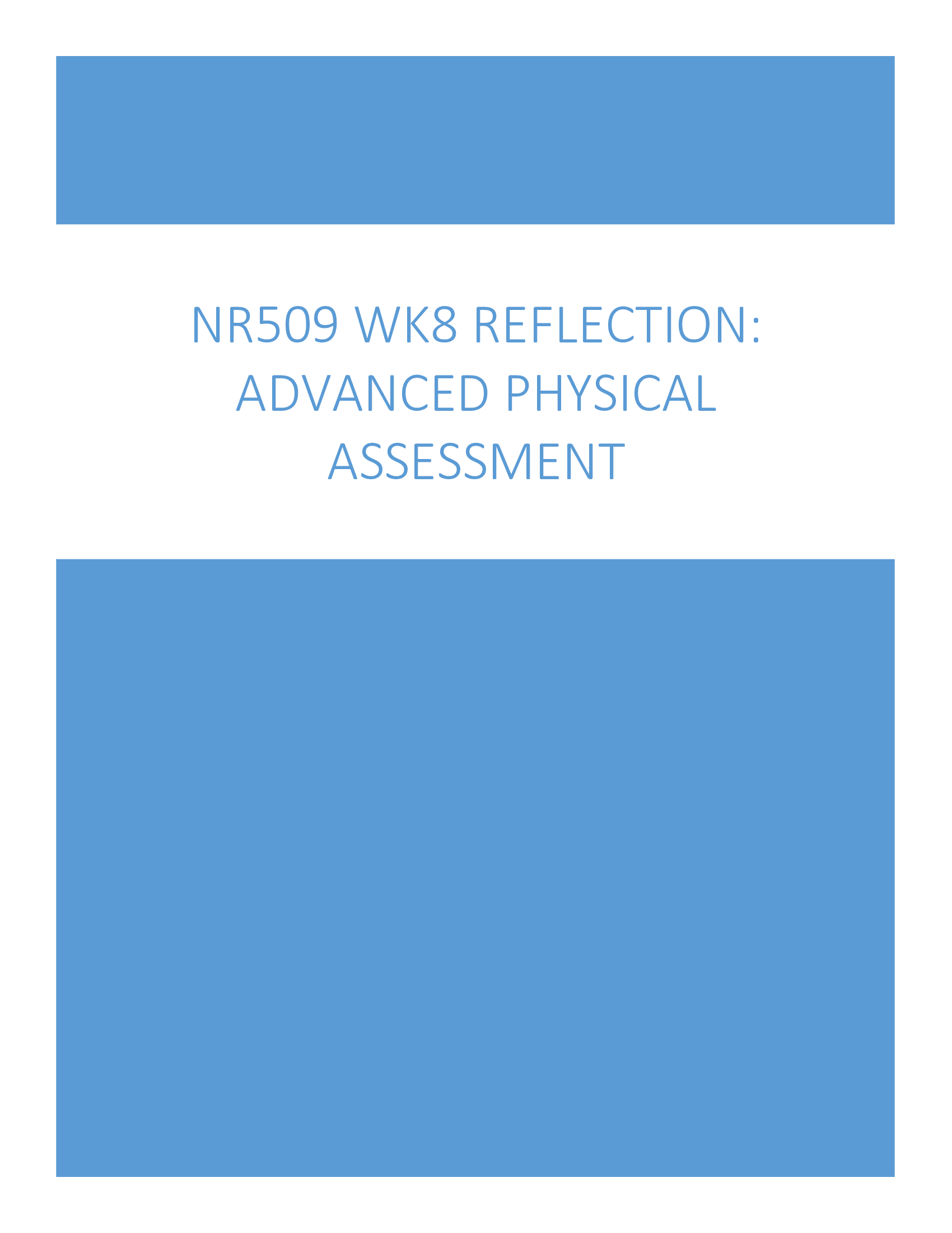 NR509 WK8 Reflection, Advanced Physical Assessment