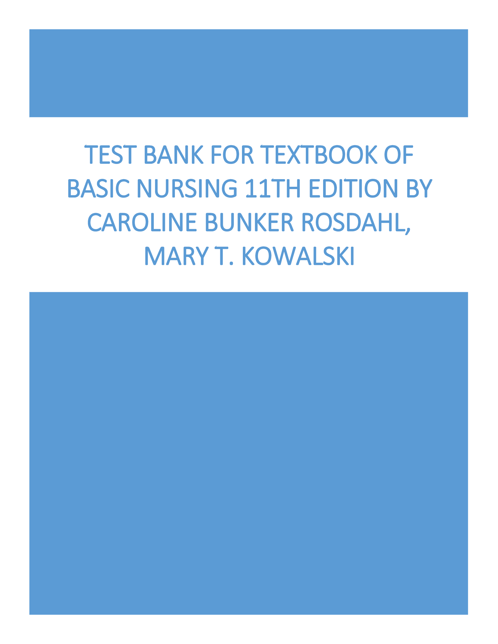 Test Bank For Textbook of Basic Nursing 11th Edition By Caroline Bunker Rosdahl, Mary T. Kowalski