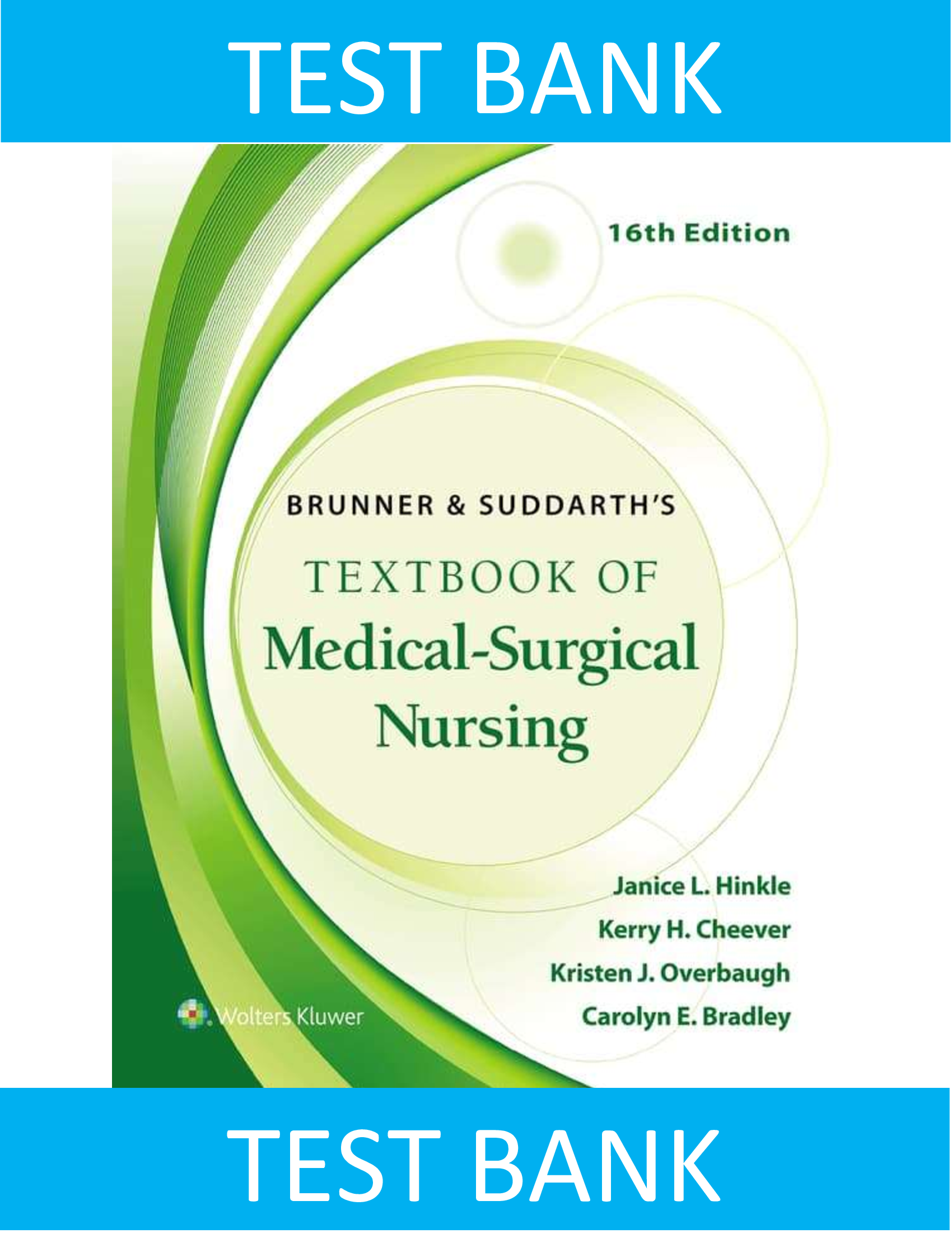 Test Bank for Brunner and Suddarth's Textbook of Medical-Surgical Nursing, 16th Edition