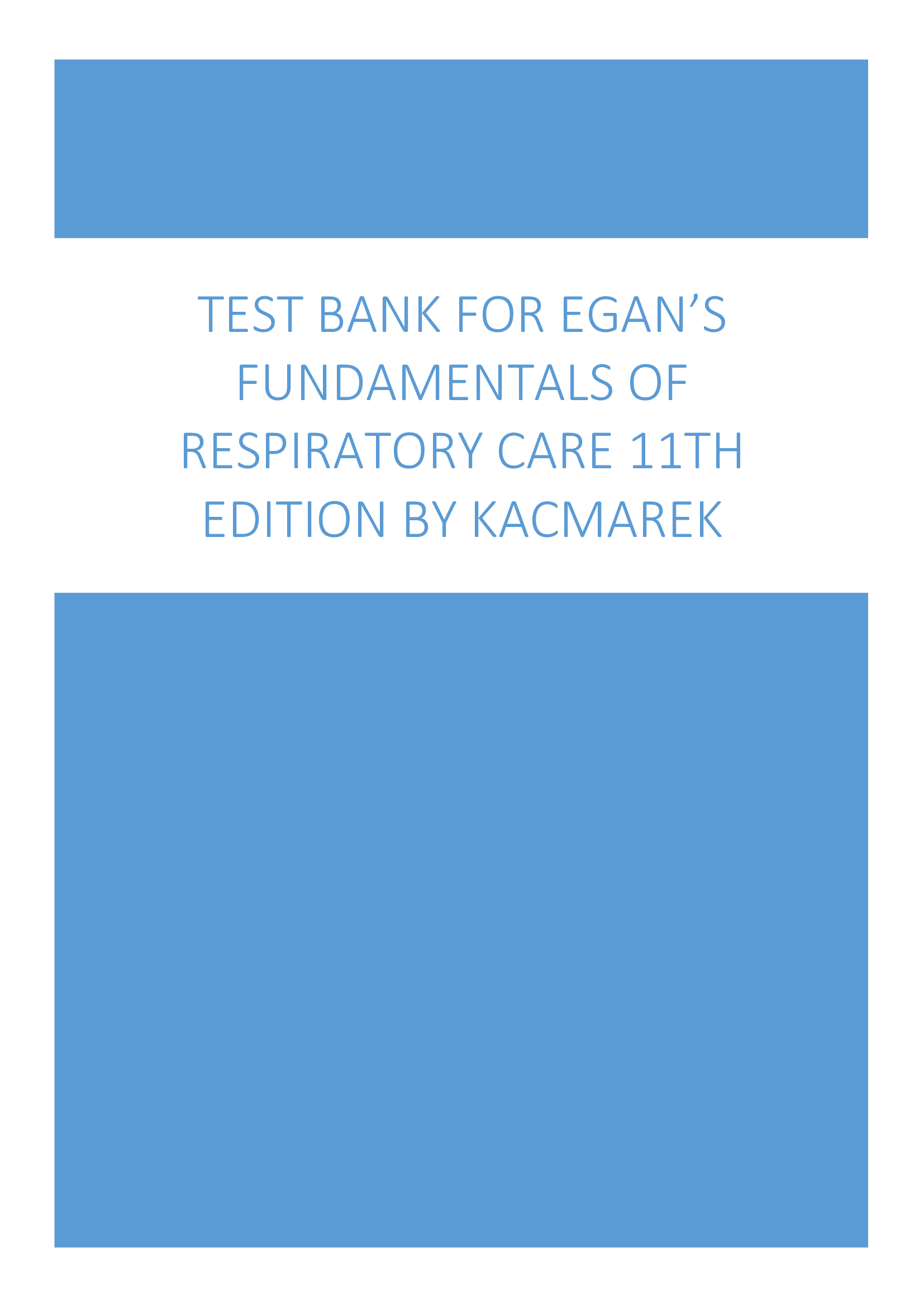 Test Bank For Egan’s Fundamentals Of Respiratory Care 11th Edition By Kacmarek | All Chapters