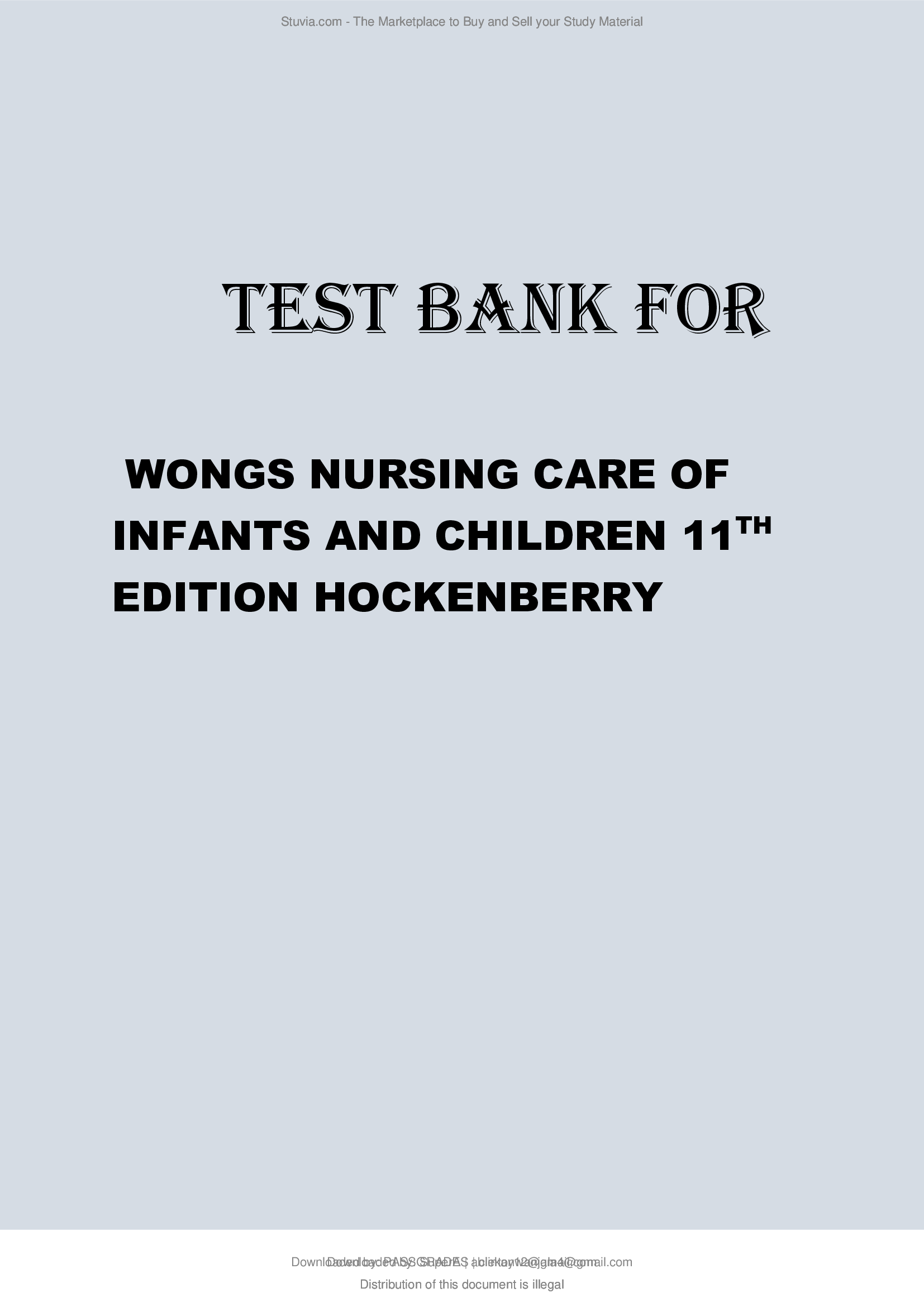 THE TEST BANK FOR WONGS NURSING CARE OF INFANTS AND CHILDREN 11TH EDITION HOCKENBERRY