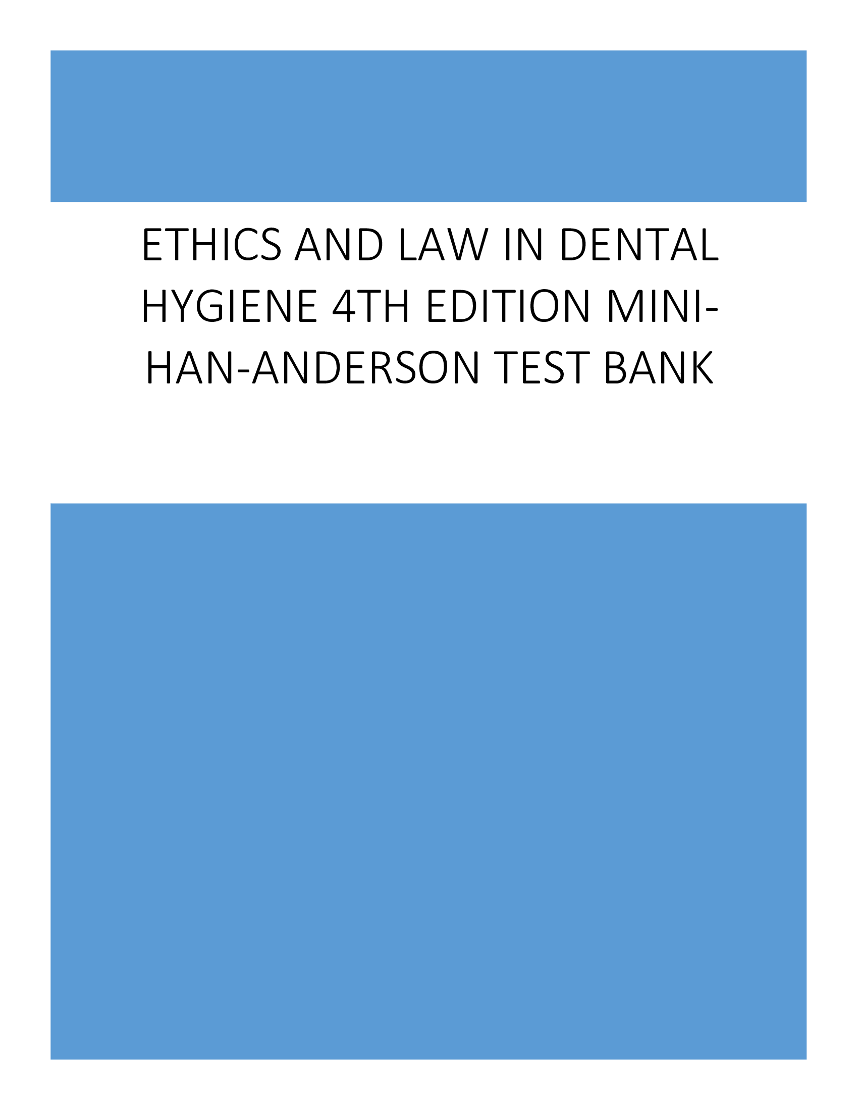 Test Bank for Ethics and Law in Dental Hygiene 4th Edition Minihan-Anderson