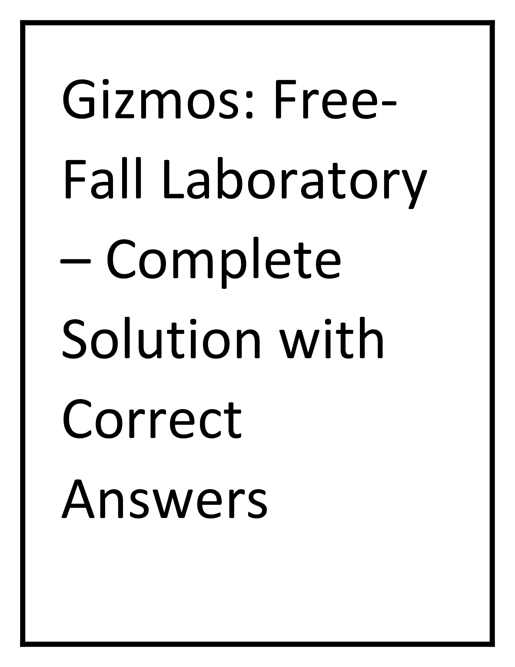 Gizmos: Free-Fall Laboratory – Complete Solution with Correct Answers