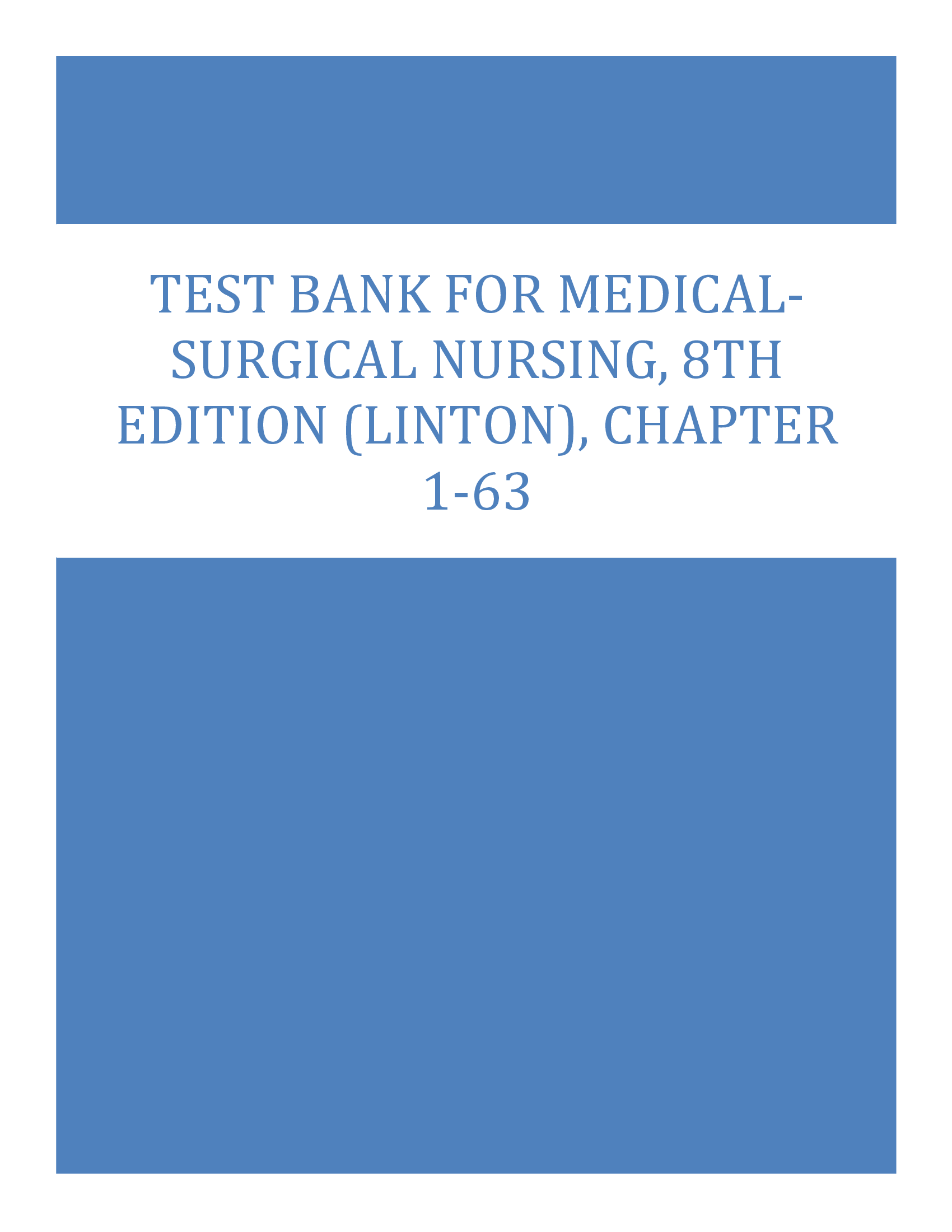 Test Bank for Medical-Surgical Nursing, 8th Edition (Linton), Chapter 1-63