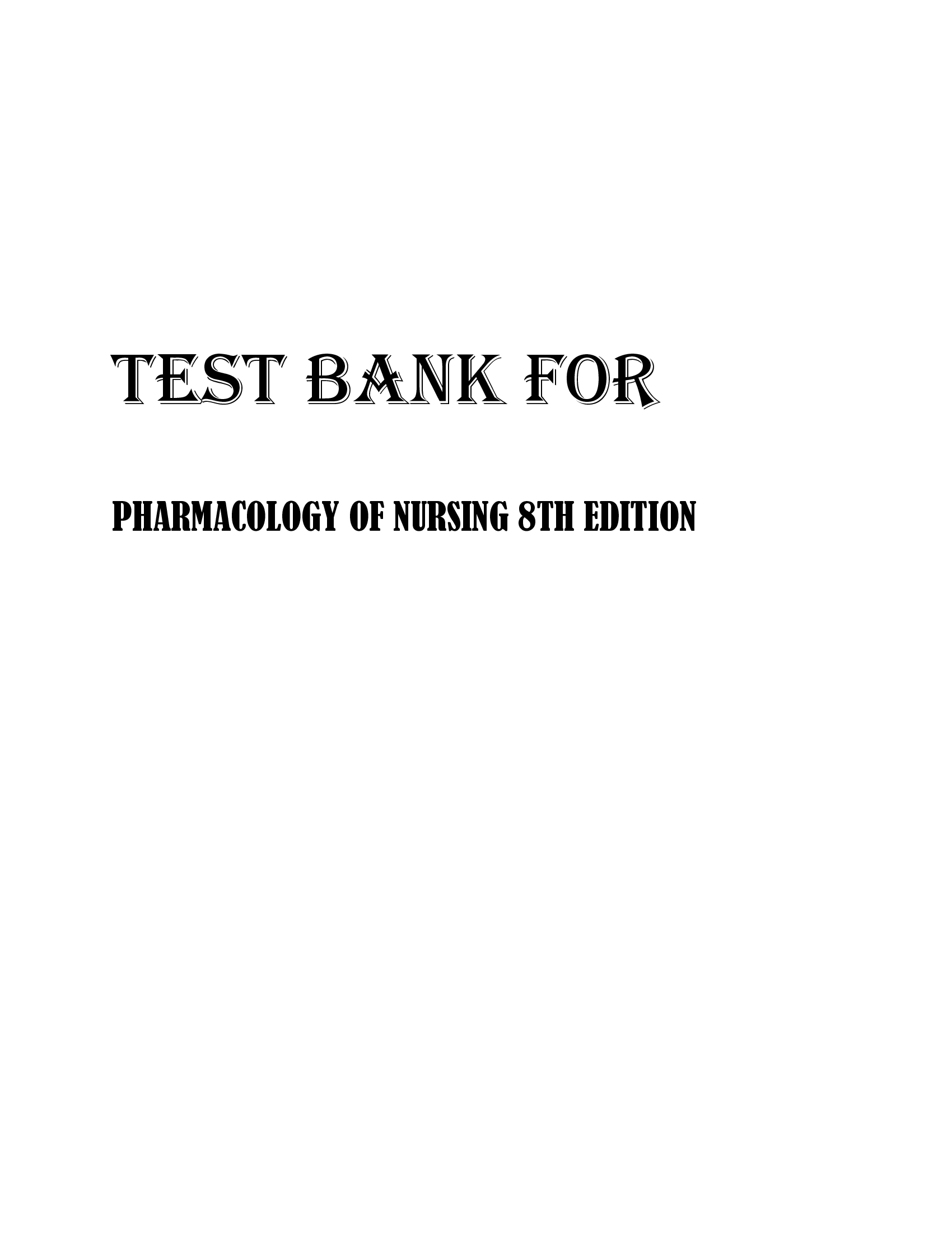 Pharmacology for Nursing Care 8th edition Lehne Test Bank