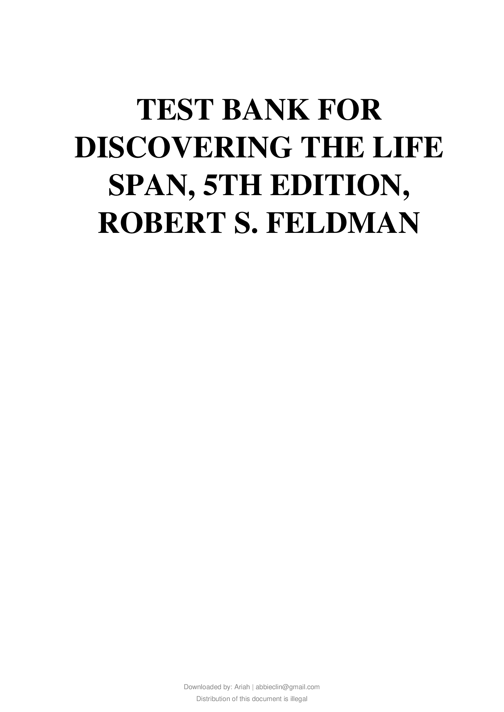 Discovering the Life Span, 5th Edition. Robert S. Feldman, Test Bank.