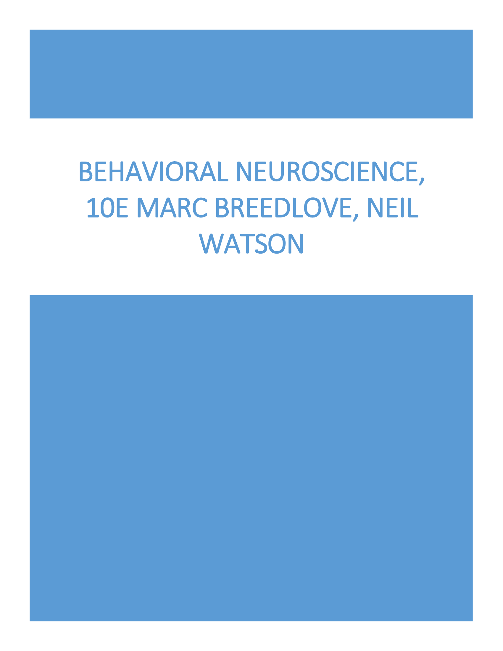 Test Bank for Behavioral Neuroscience, 10e Marc Breedlove, Neil Watson