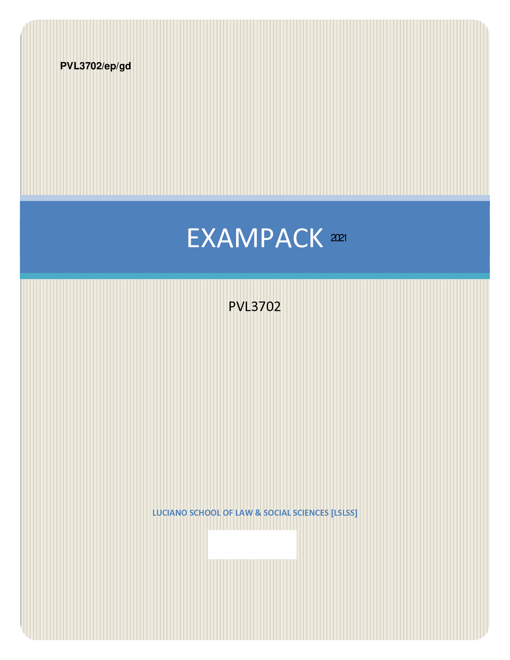 PVL3702 EXAM PACK 2016-2021 100 percent CORRECT, BEST FOR EXAM REVISION