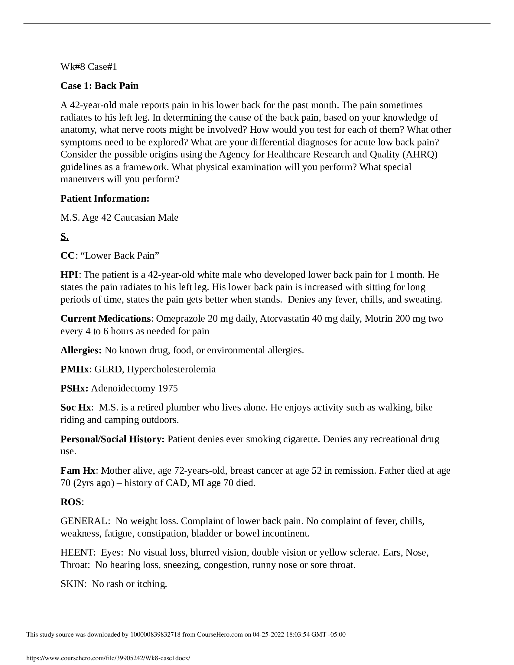 Nurs-6512 Case Week 8, A 42-year-old male reports pain in his lower back for the past month. The pain sometimes