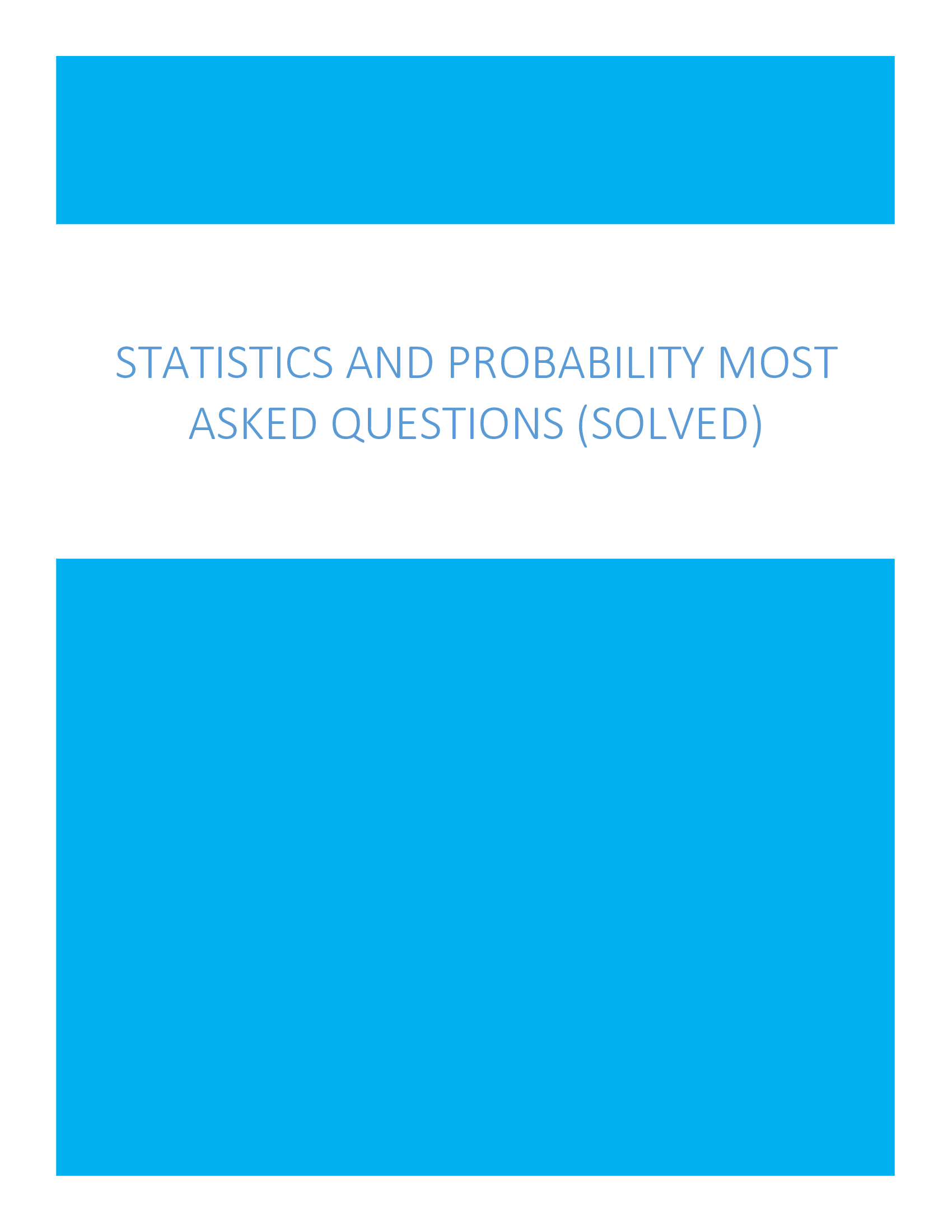 Statistics and Probability Most Asked Questions (Solved)