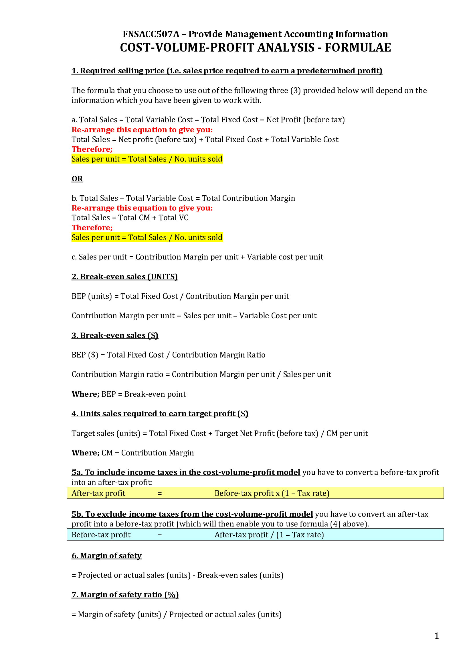 ALL FORMULAS FOR FNSACC507A Provide Management Accounting Information COST VOLUME‐PROFIT ANALYSIS MAC 3702