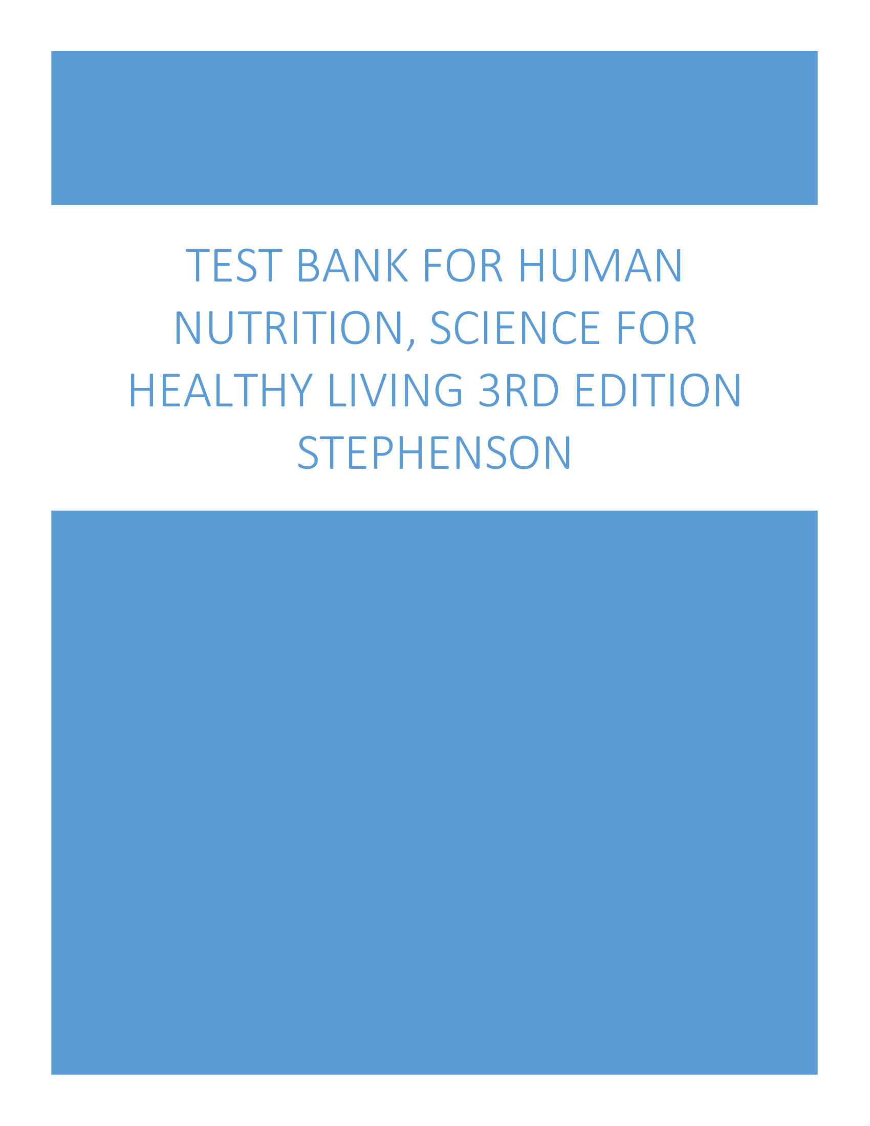 Test Bank for Human Nutrition, Science for Healthy Living 3rd Edition Stephenson