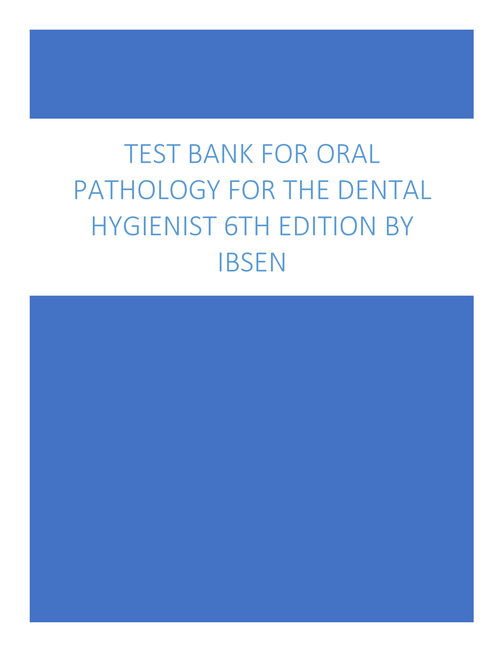 Test Bank For Oral Pathology For The Dental Hygienist 6th Edition By Ibsen