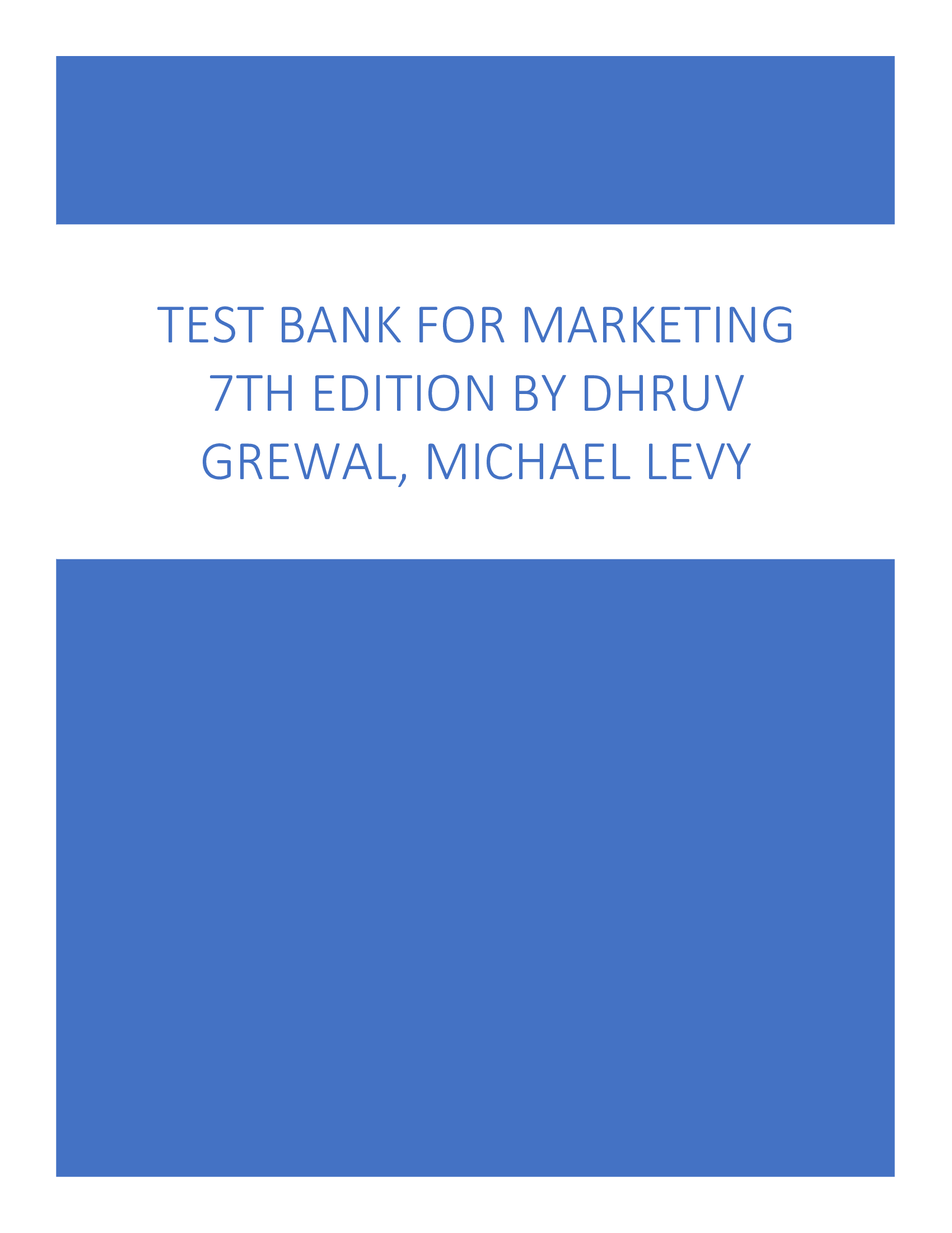 Test Bank for Marketing 7th Edition By Dhruv Grewal, Michael Levy