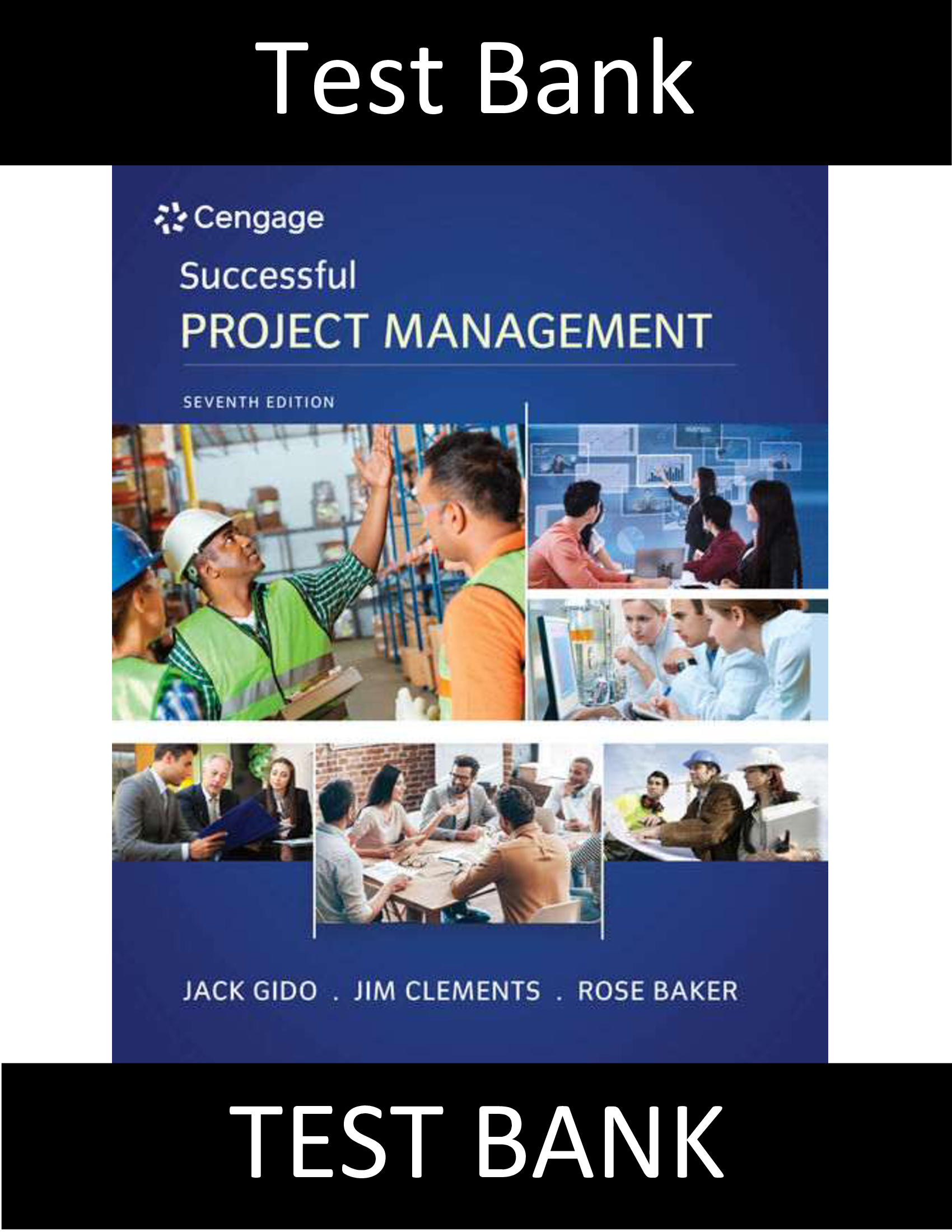Test Bank for Successful Project Management 7th Edition Gido