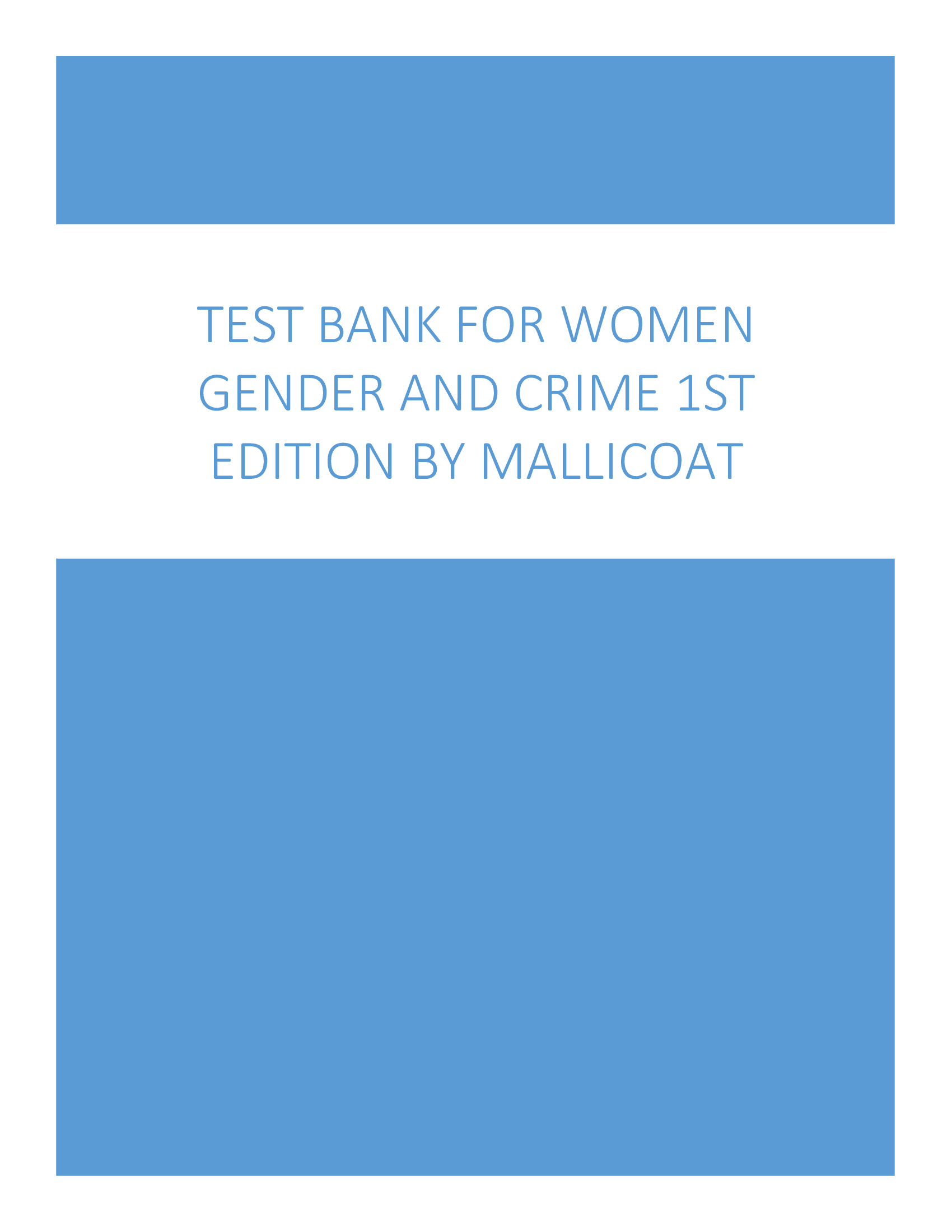 Test Bank for Women Gender and Crime 1st Edition By Mallicoat