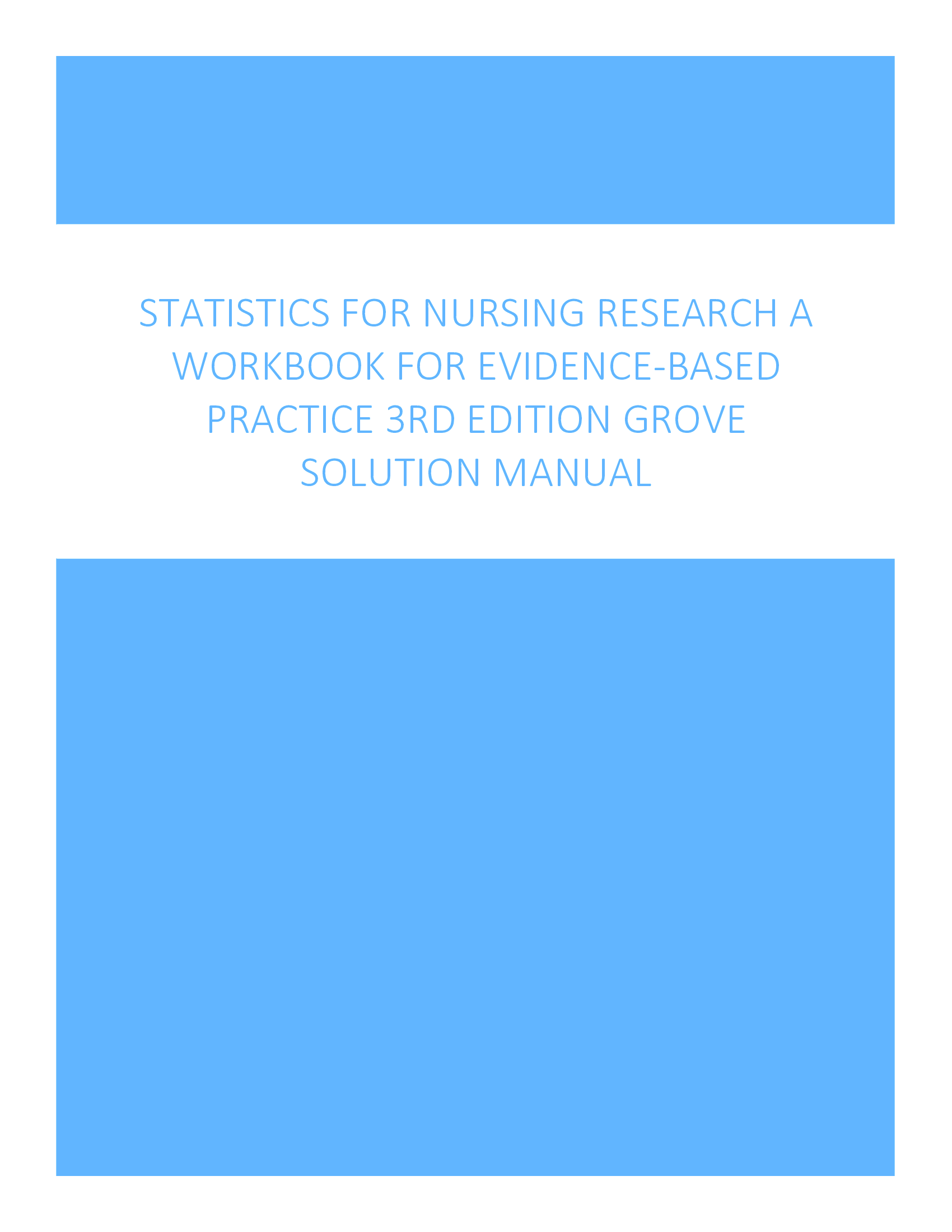 Statistics for Nursing Research A Workbook for Evidence-Based Practice 3rd Edition Grove Solution Manual
