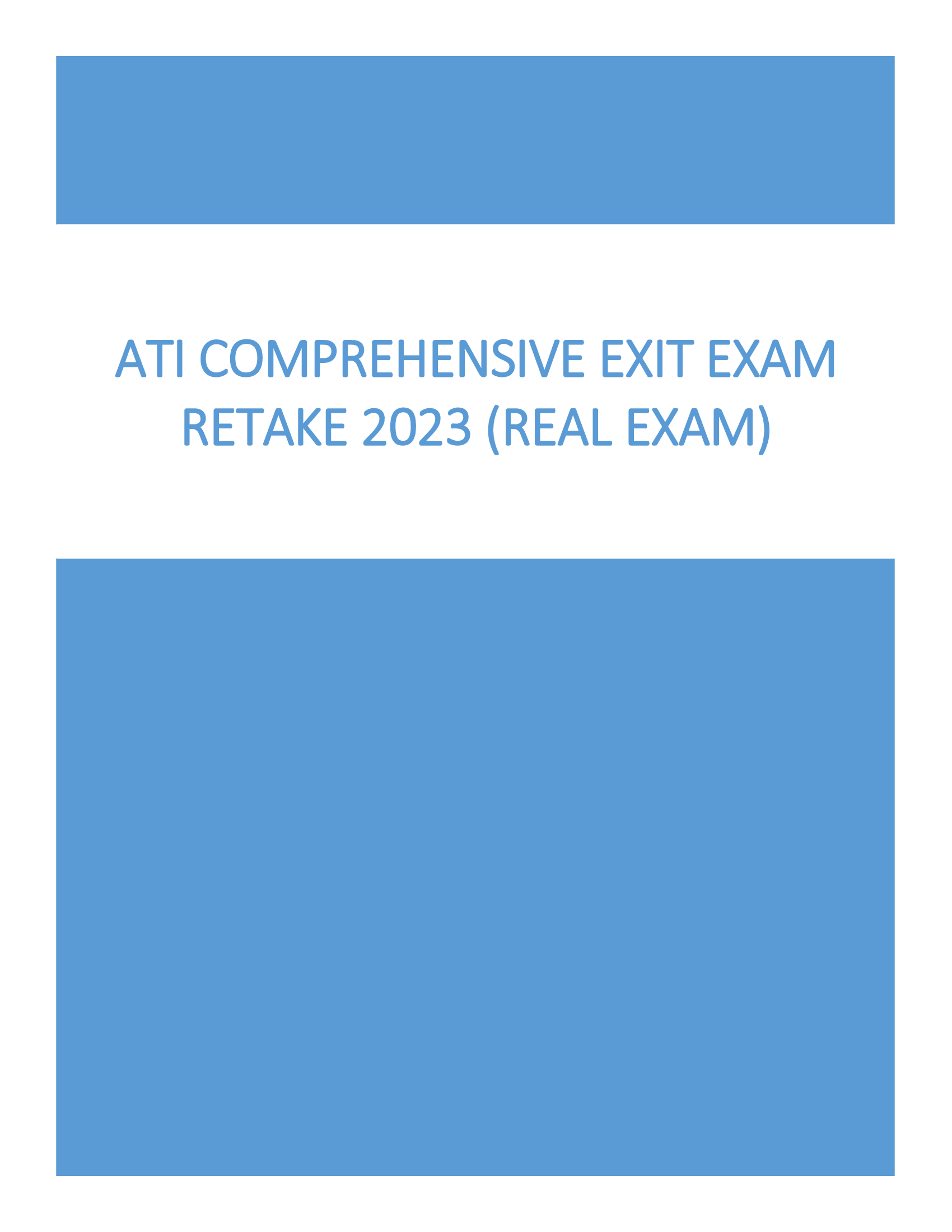 ATI Comprehensive Exit Exam Retake 2023 (REAL EXAM)