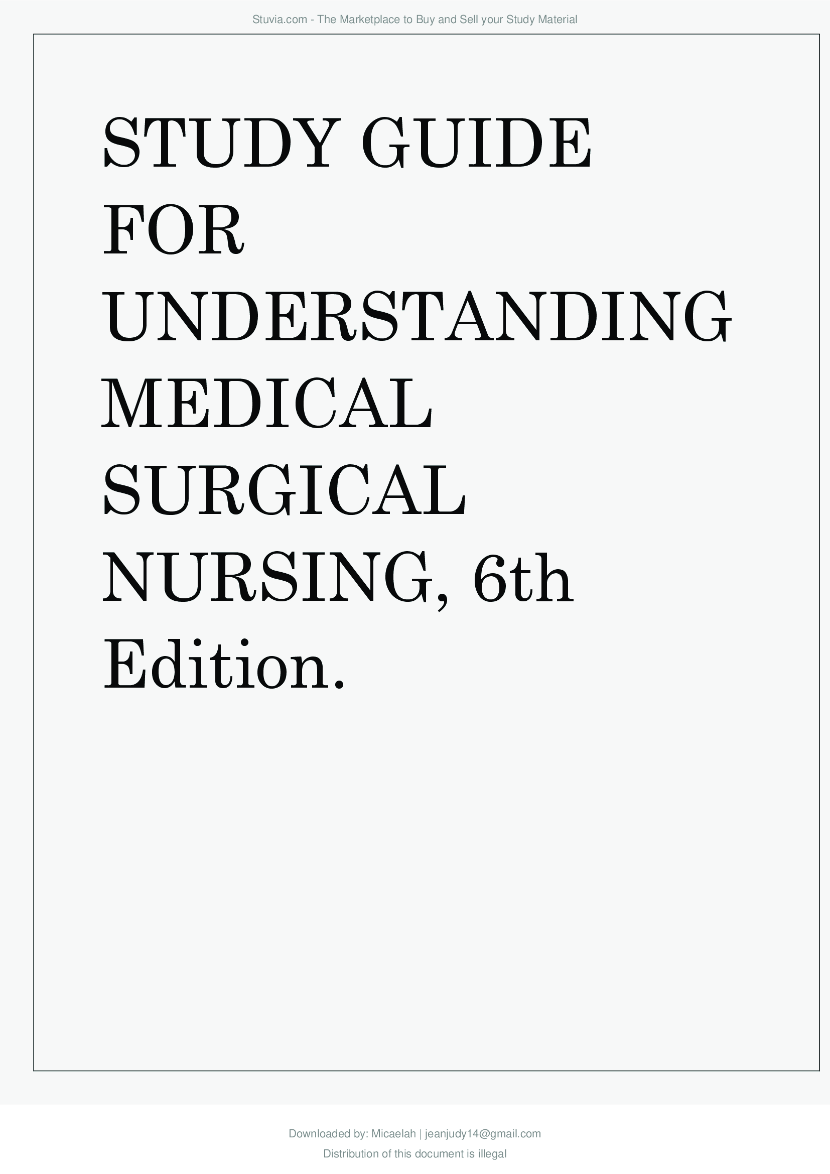 STUDY GUIDE FOR UNDERSTANDING MEDICAL SURGICAL NURSING, 6th Edition Questions and Answers