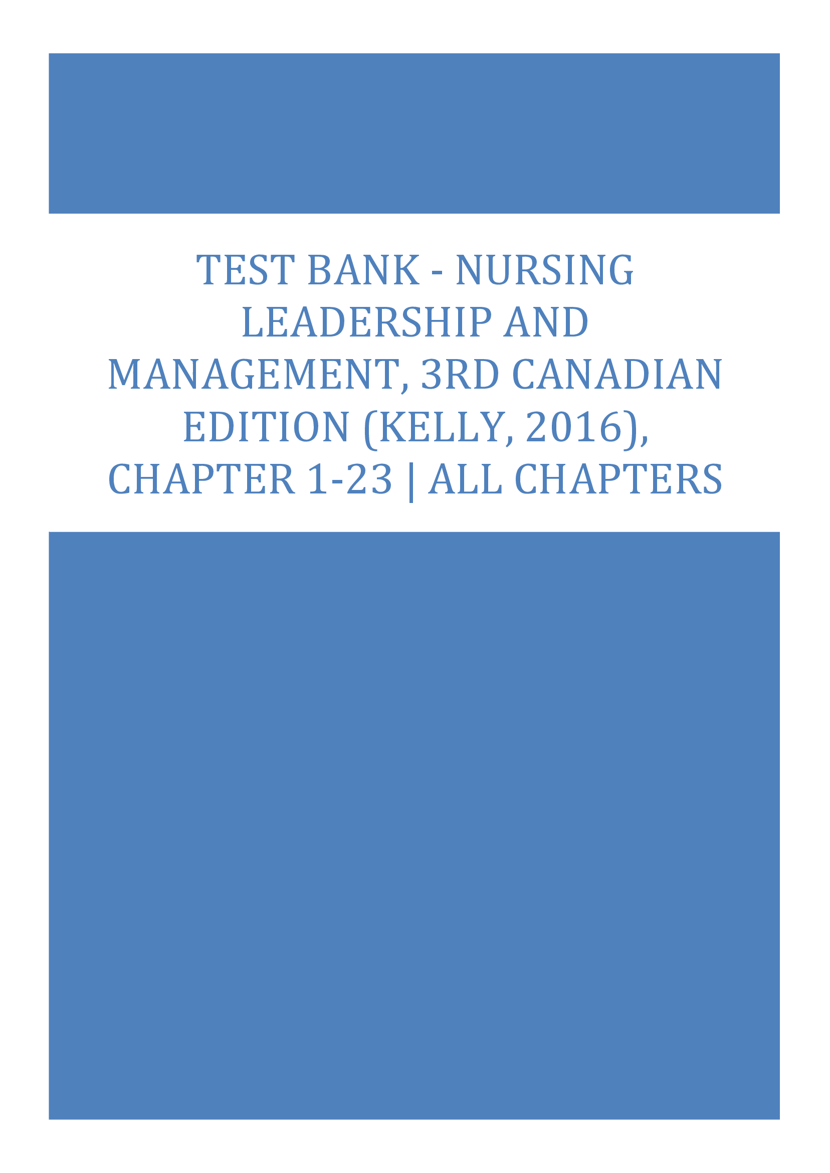 Test Bank - Nursing Leadership and Management, 3rd Canadian Edition (Kelly, 2016), Chapter 1-23 | All Chapters