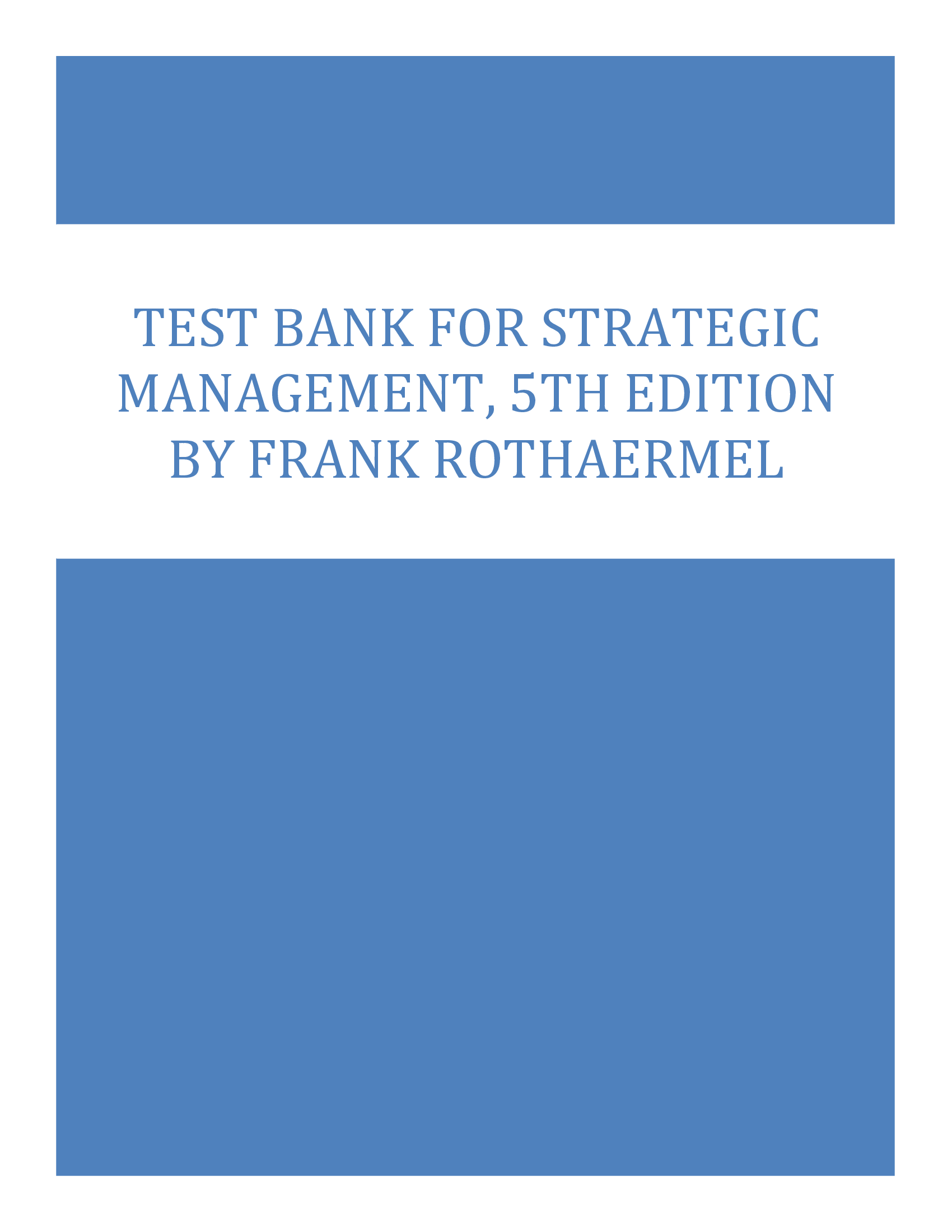 Test Bank for Strategic Management, 5th Edition by Frank Rothaermel
