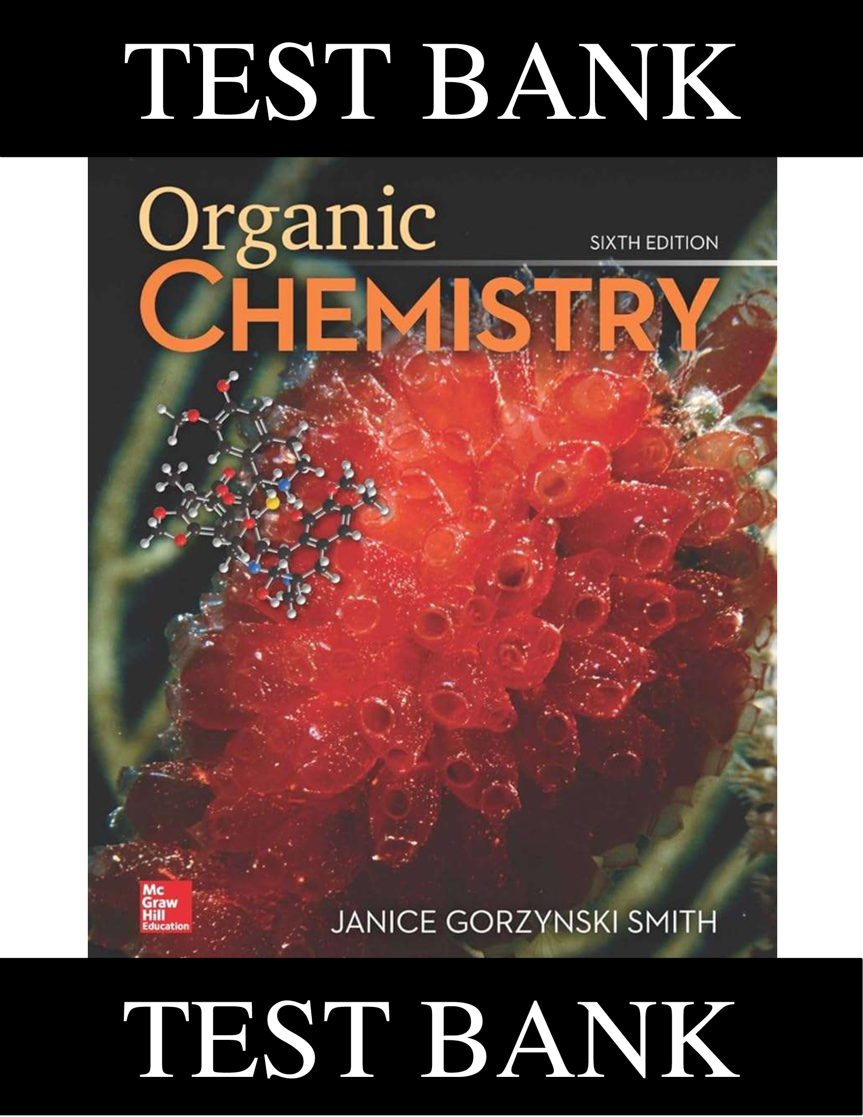 Test Bank for Organic Chemistry, 6th Edition (Janice Gorzynski Smith) – Complete Chapters | Verified Questions & Answers