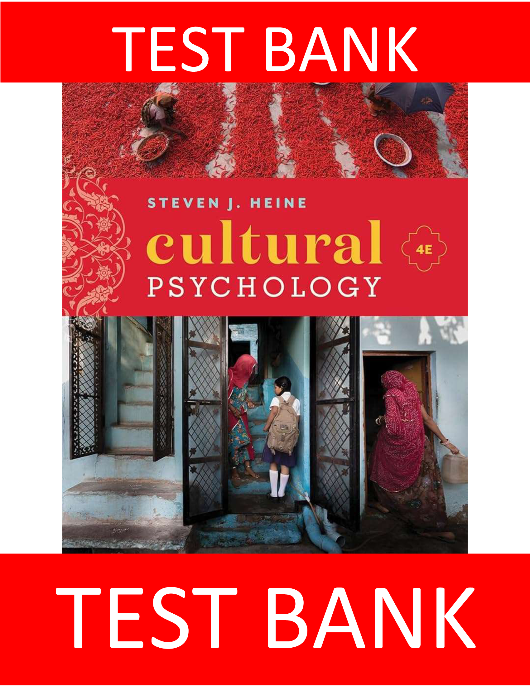 Test Bank For Cultural Psychology 4th Edition Steven J Heine